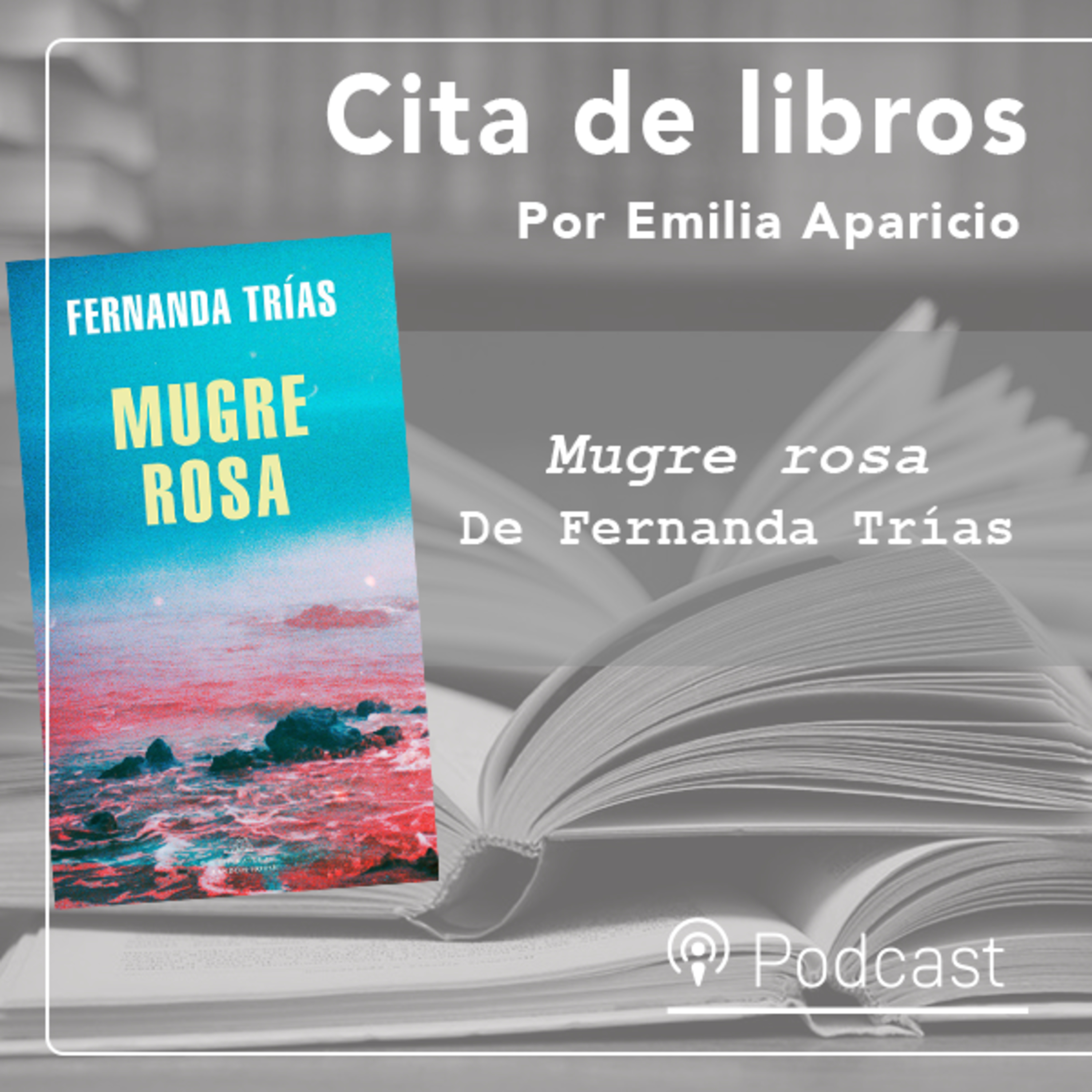 Cita de libro: “Mugre rosa” de Fernanda Trías una novela sobre una epidemia escrita justo antes de la pandemia episode artwork