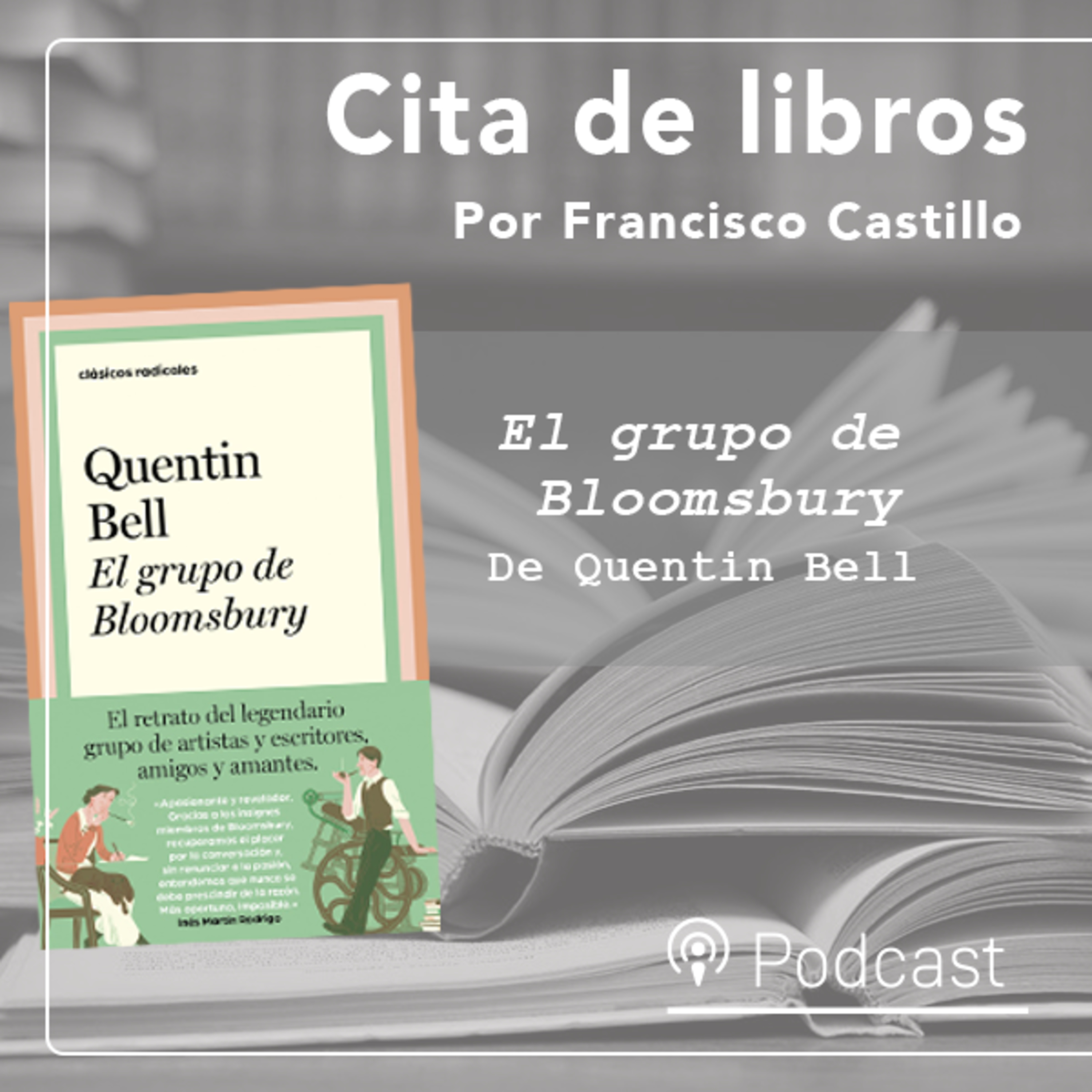 Cita de libros: "El grupo de Bloomsbury", un viaje a la nostalgia episode artwork