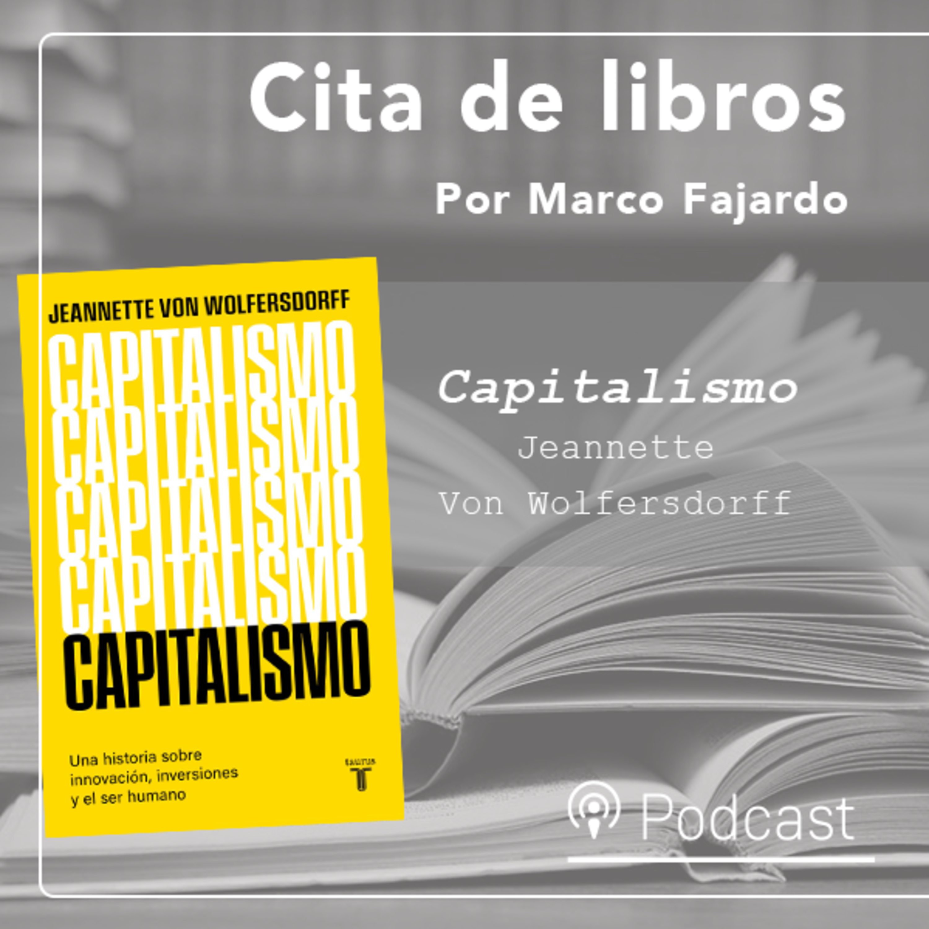 Jeannette von Wolfersdorff en Cita de Libros: Por qué Chile necesita más capitalismo episode artwork