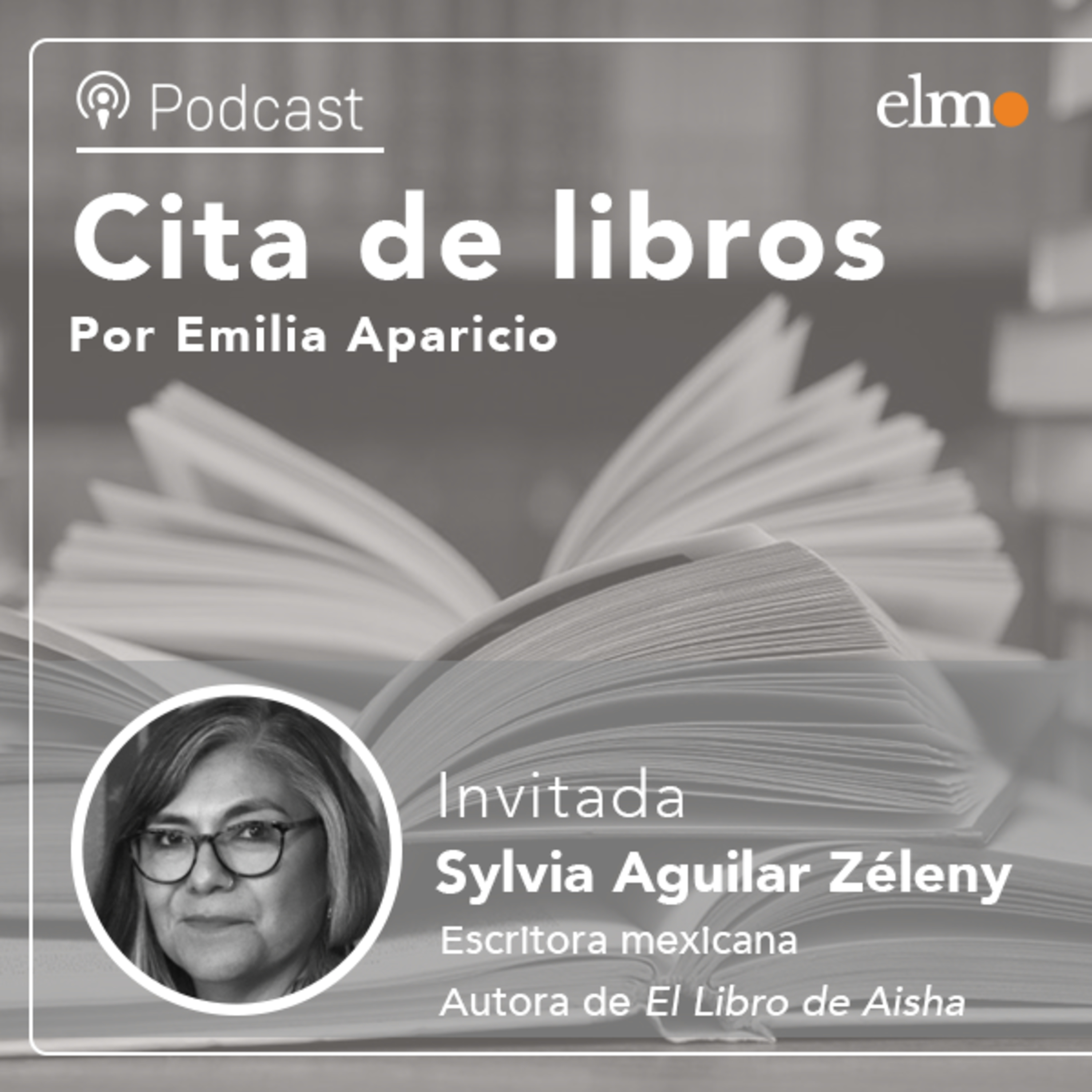 “El libro de Aisha”, la historia de la hermana de la escritora mexicana que cambió su vida por la religión: “¿Qué pasa cuándo una mujer lo deja todo?” episode artwork