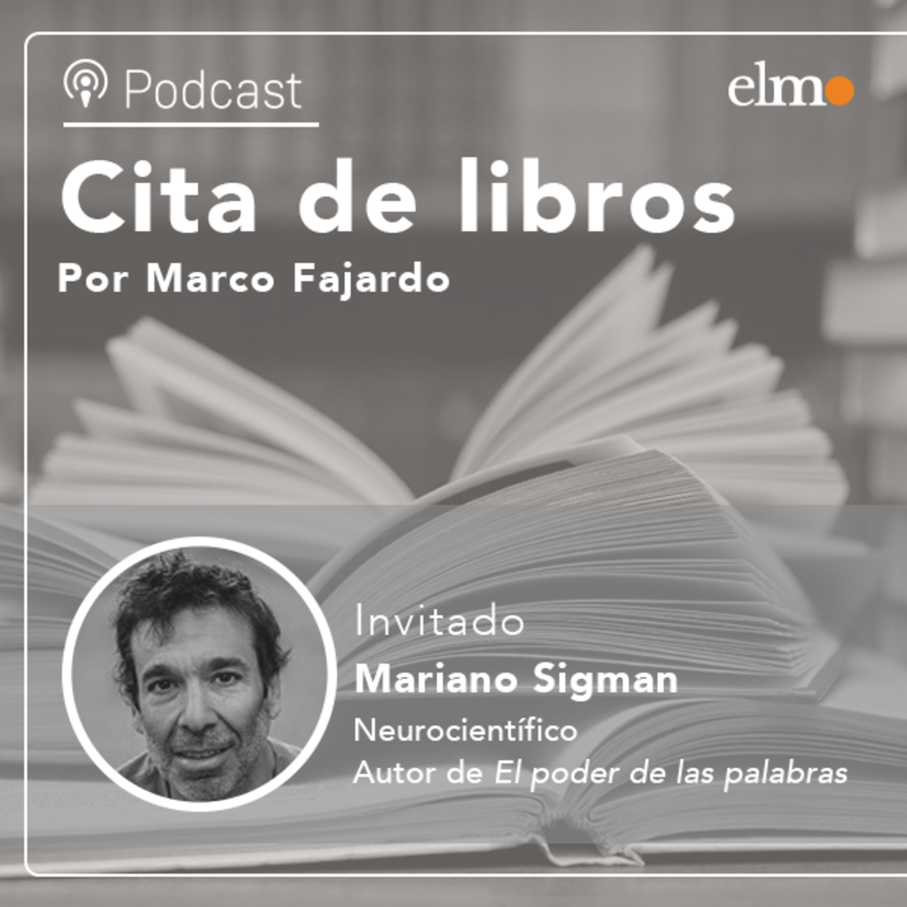 Neurocientífico Mariano Sigman y el poder de la mente: "Podemos aprender durante toda la vida" episode artwork