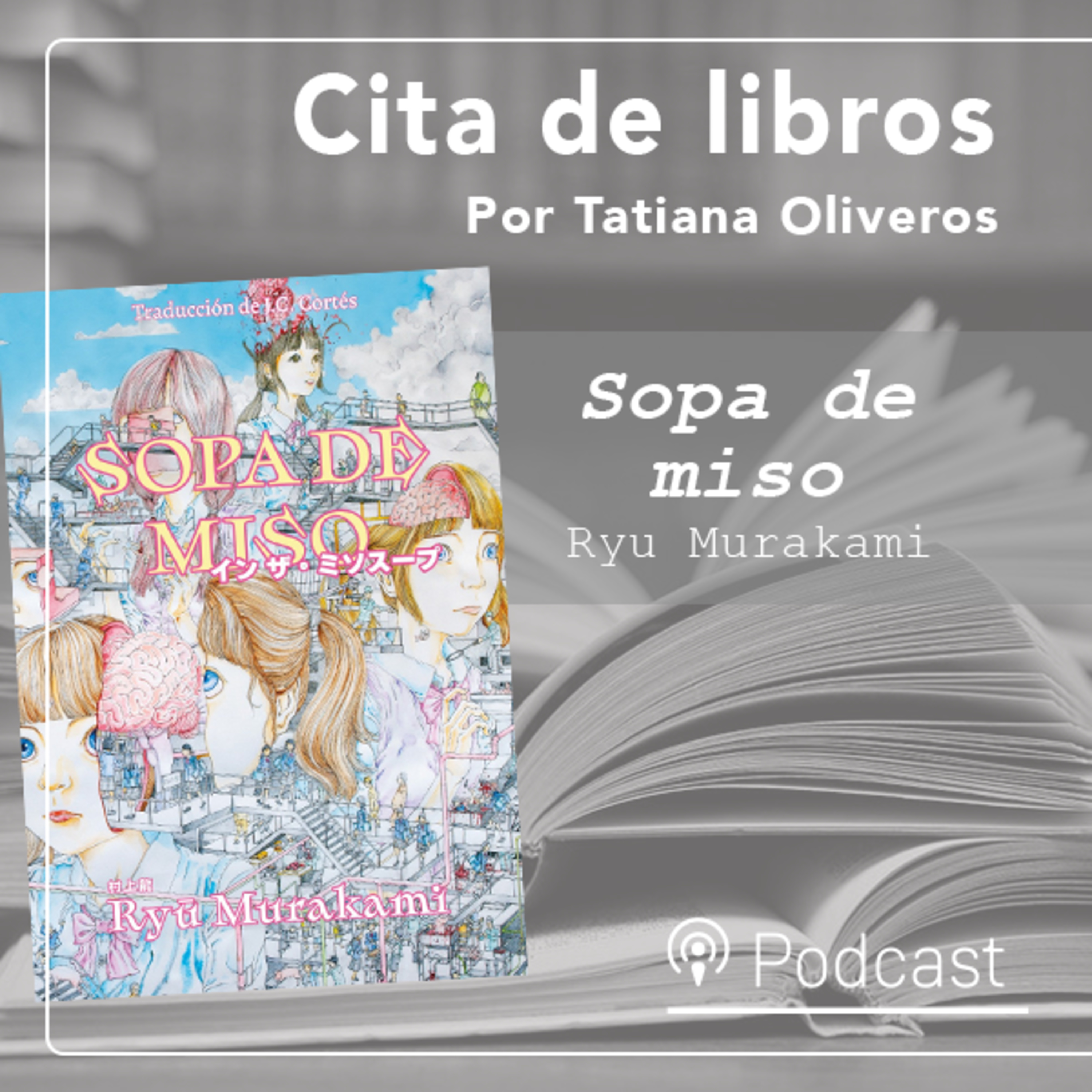 Cita de libros | “Sopa de miso”, de Ryu Murakami: perfidia en la noche japonesa episode artwork
