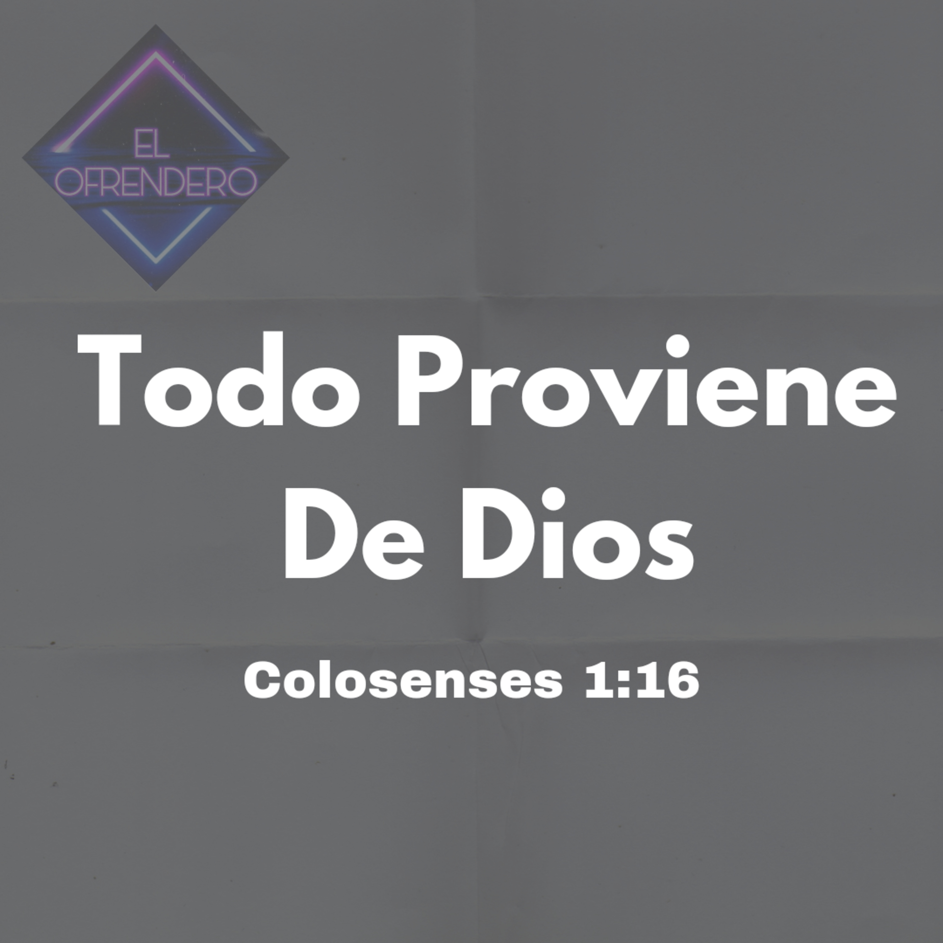 Todo Proviene De Dios  episode artwork