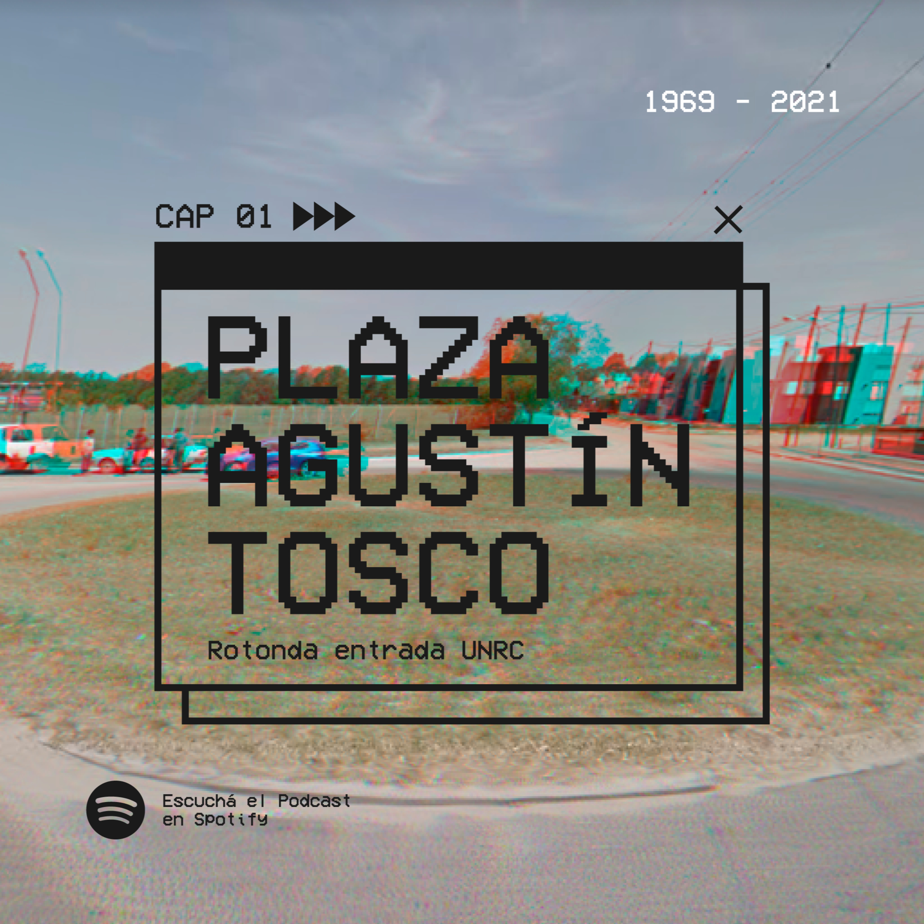Capítulo 01 - Plaza Agustín Tosco