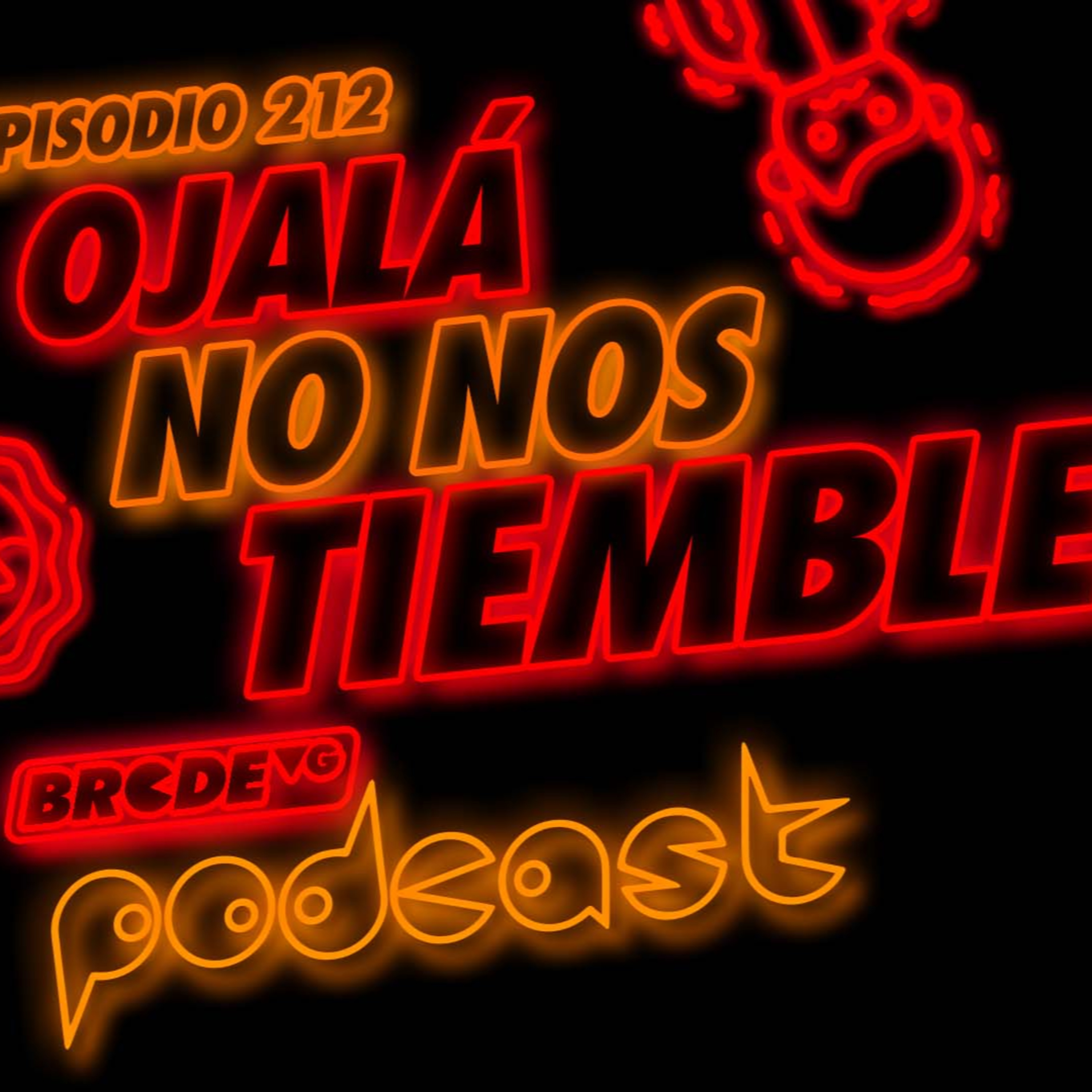 Ojalá NO nos TIEMBLE - BRCDEvg Podcast 212 episode artwork