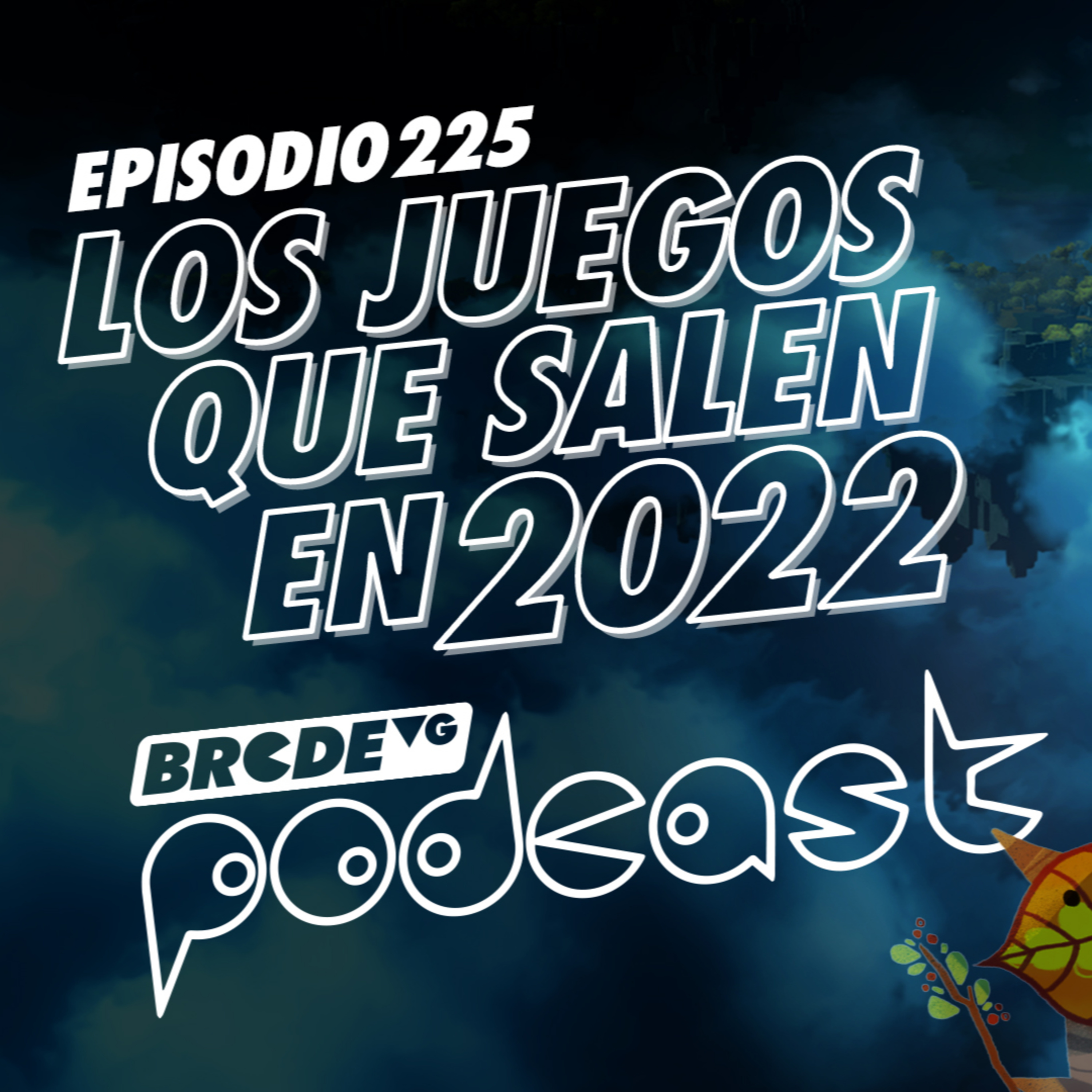 Los JUEGOS que SALEN en 2022 - BRCDEvg Podcast 225 episode artwork