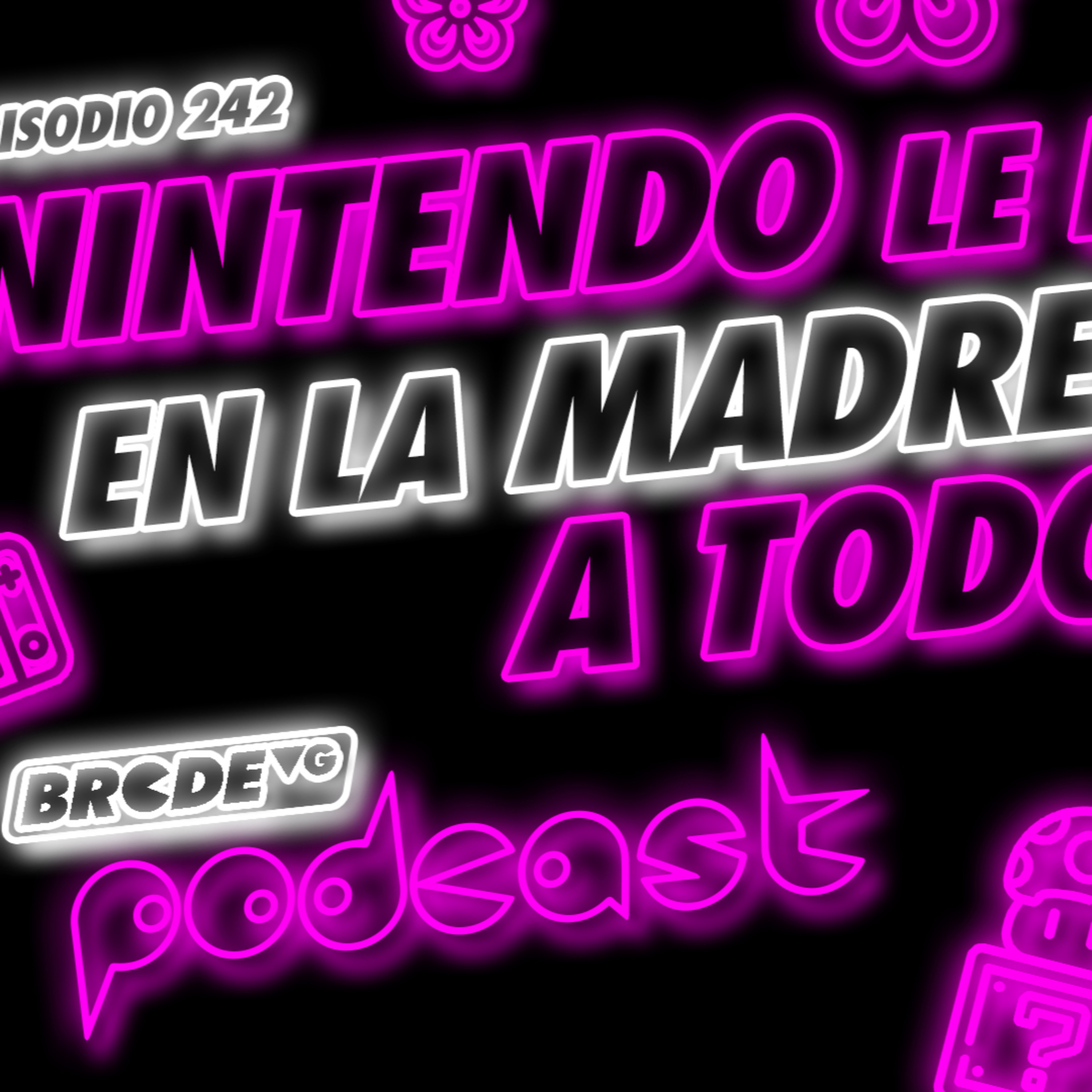 NINTENDO le dio en la madre a TODOS - BRCDEvg Podcast 242 episode artwork