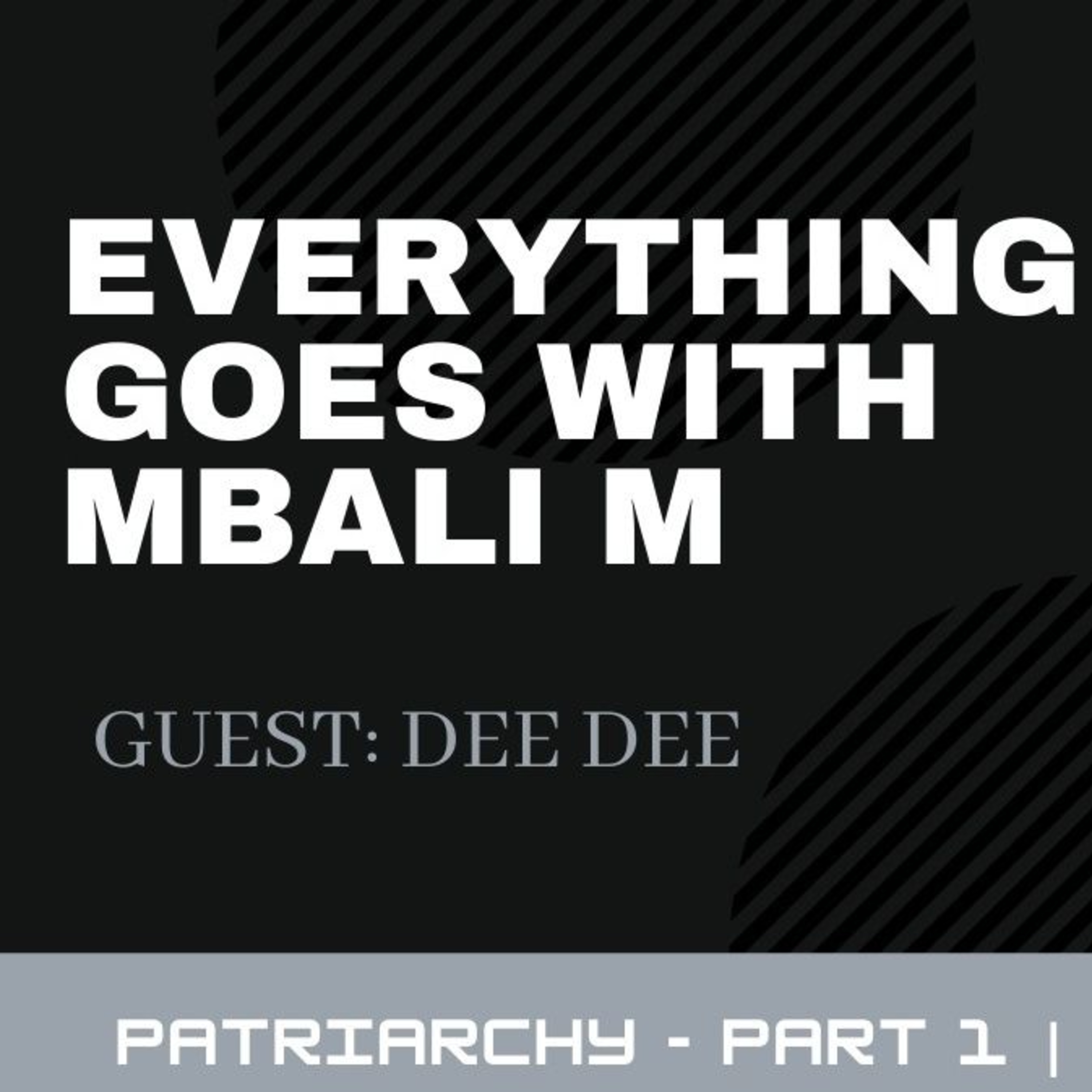Everything Goes with Mbali M