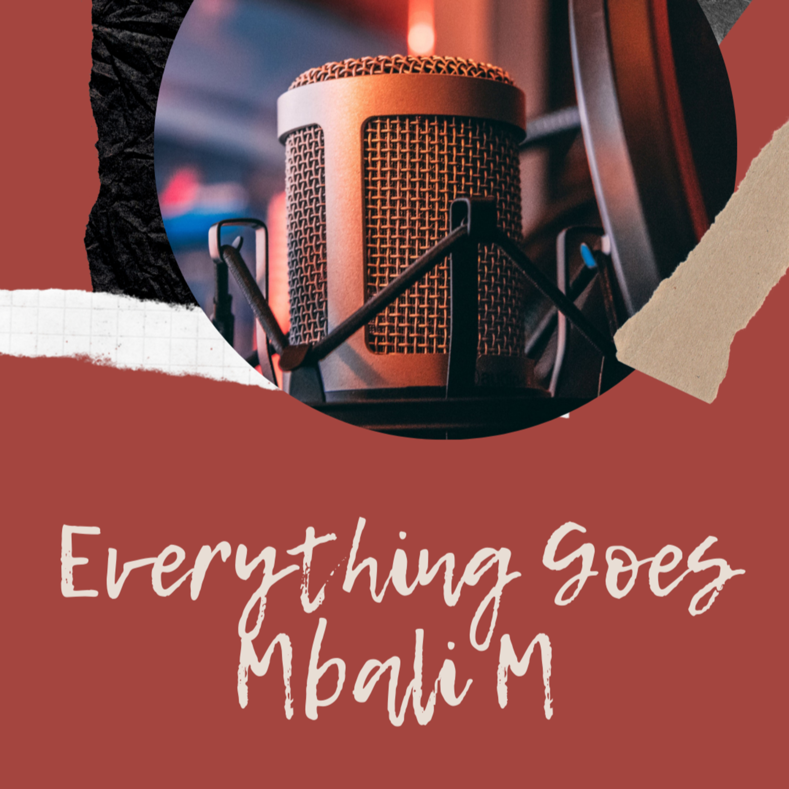 Everything Goes with Mbali M