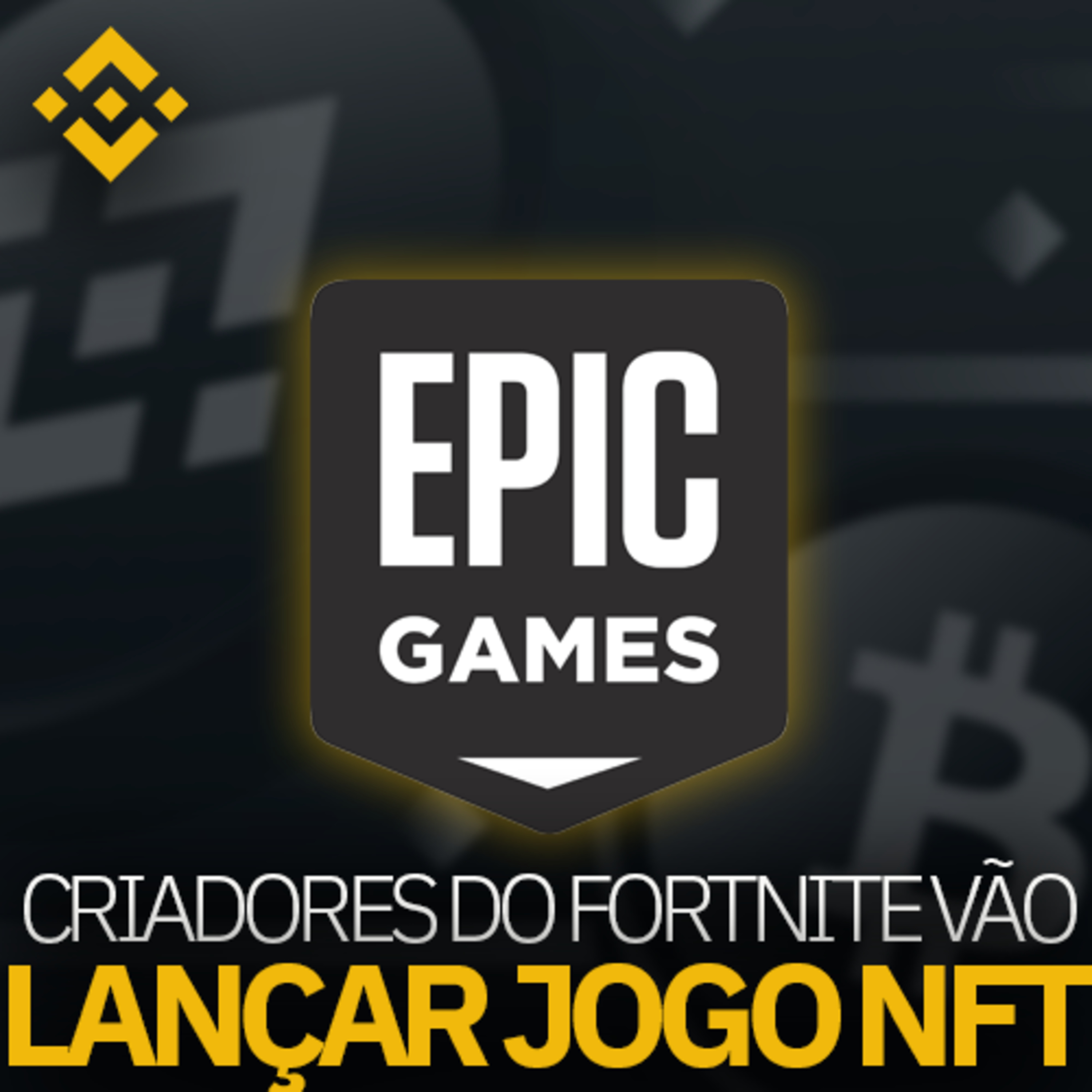 Criadores do Fortnite disponibilizarão jogo NFT na Epic Store | Binance Talks
