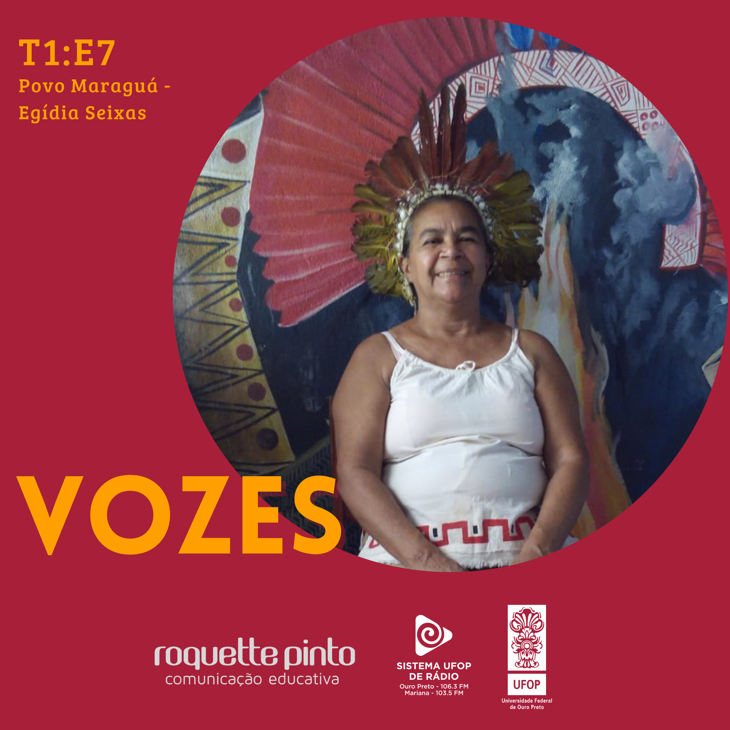 Vozes. EP#07. Povo Maraguá - Egídia Seixas