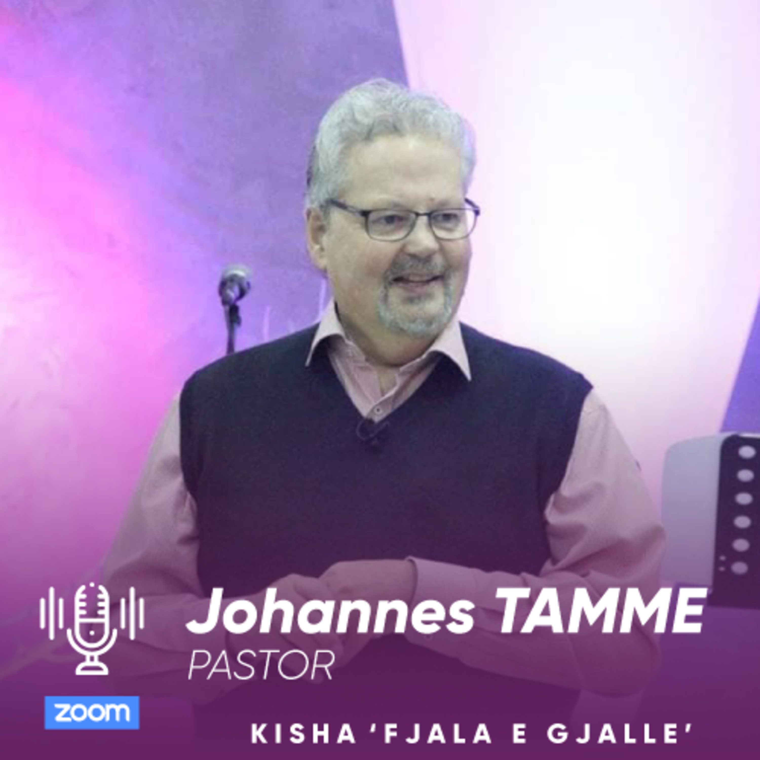"Kohët e Fundit" (Pt.II) - Pastor Johannes Tamme/ Dt.26.5.2021 episode artwork