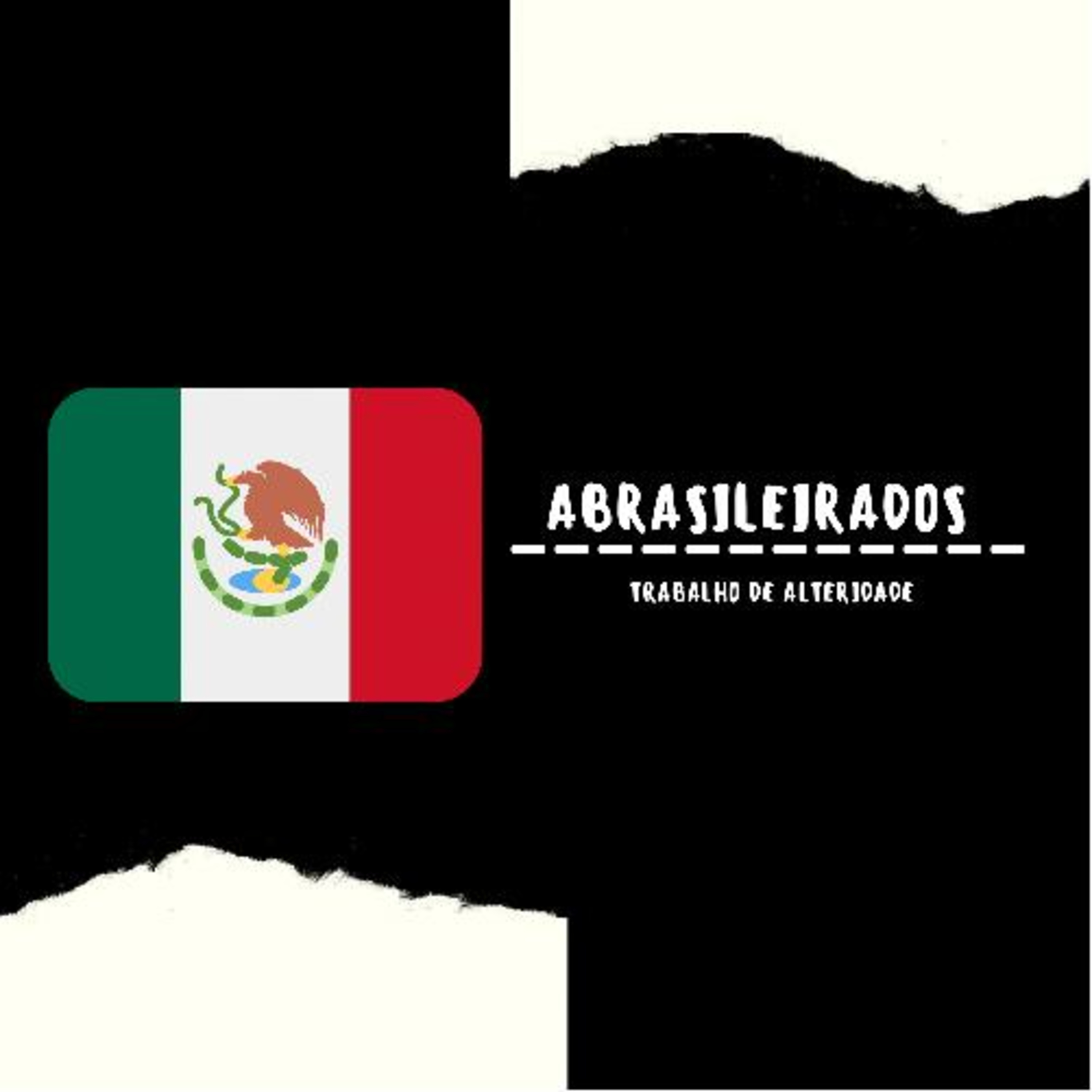 Abrasileirados - México episode artwork