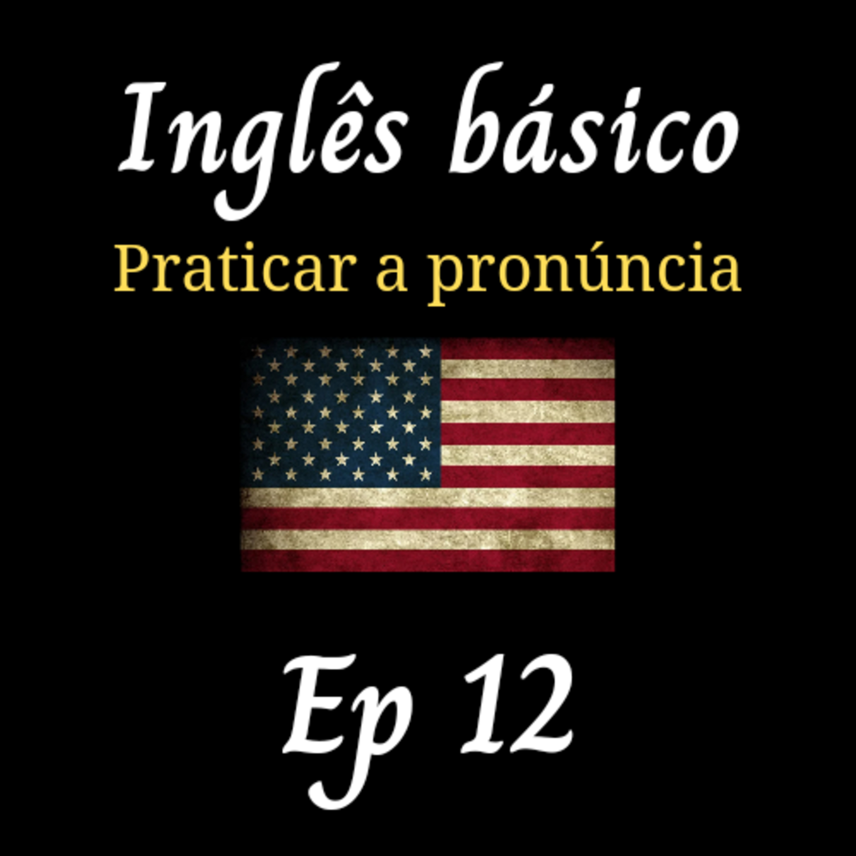 Inglês Do Zero Fácil| Para Iniciantes| Praticar Pronúncia Em Inglês