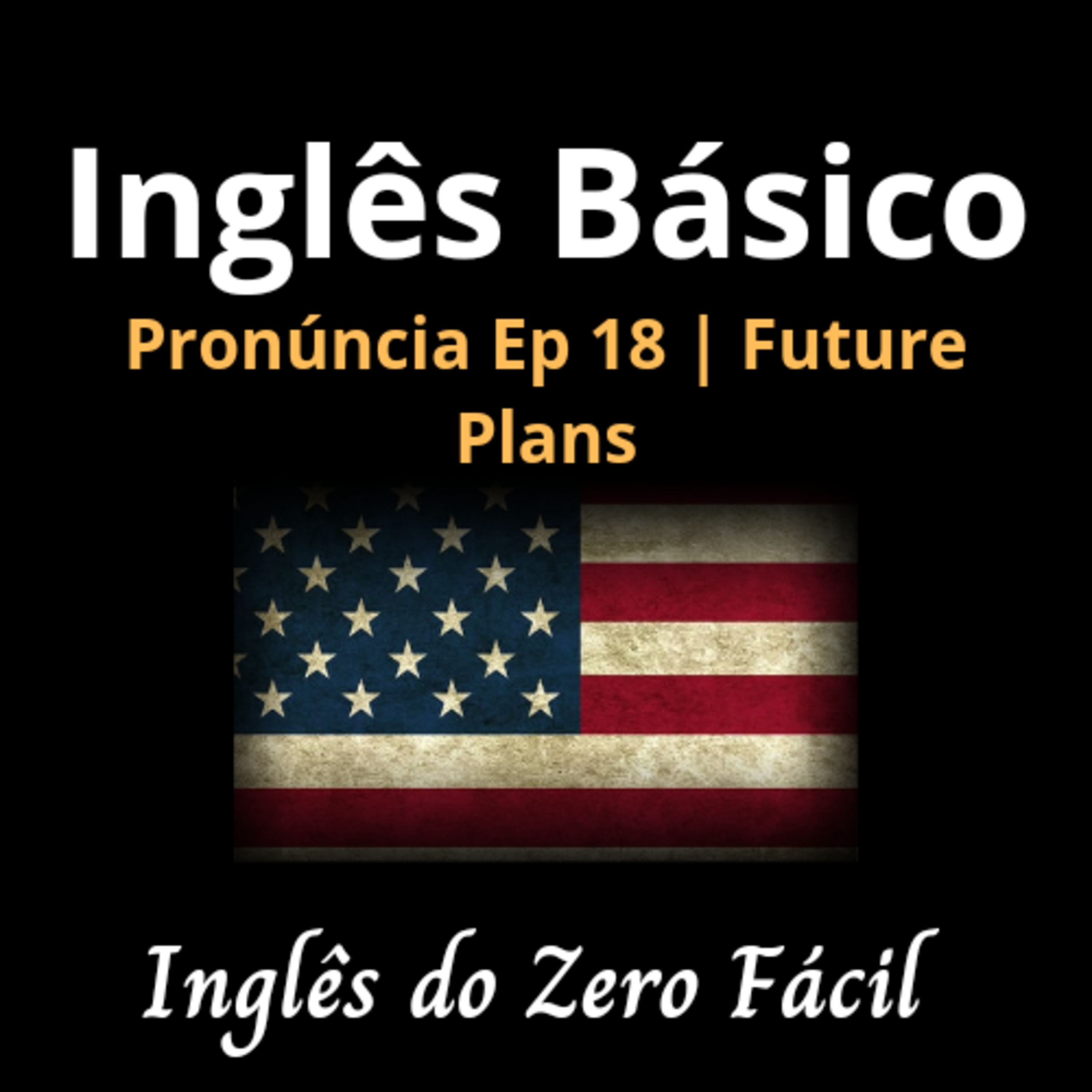 Inglês Do Zero Fácil| Para Iniciantes| Praticar Pronúncia Em Inglês