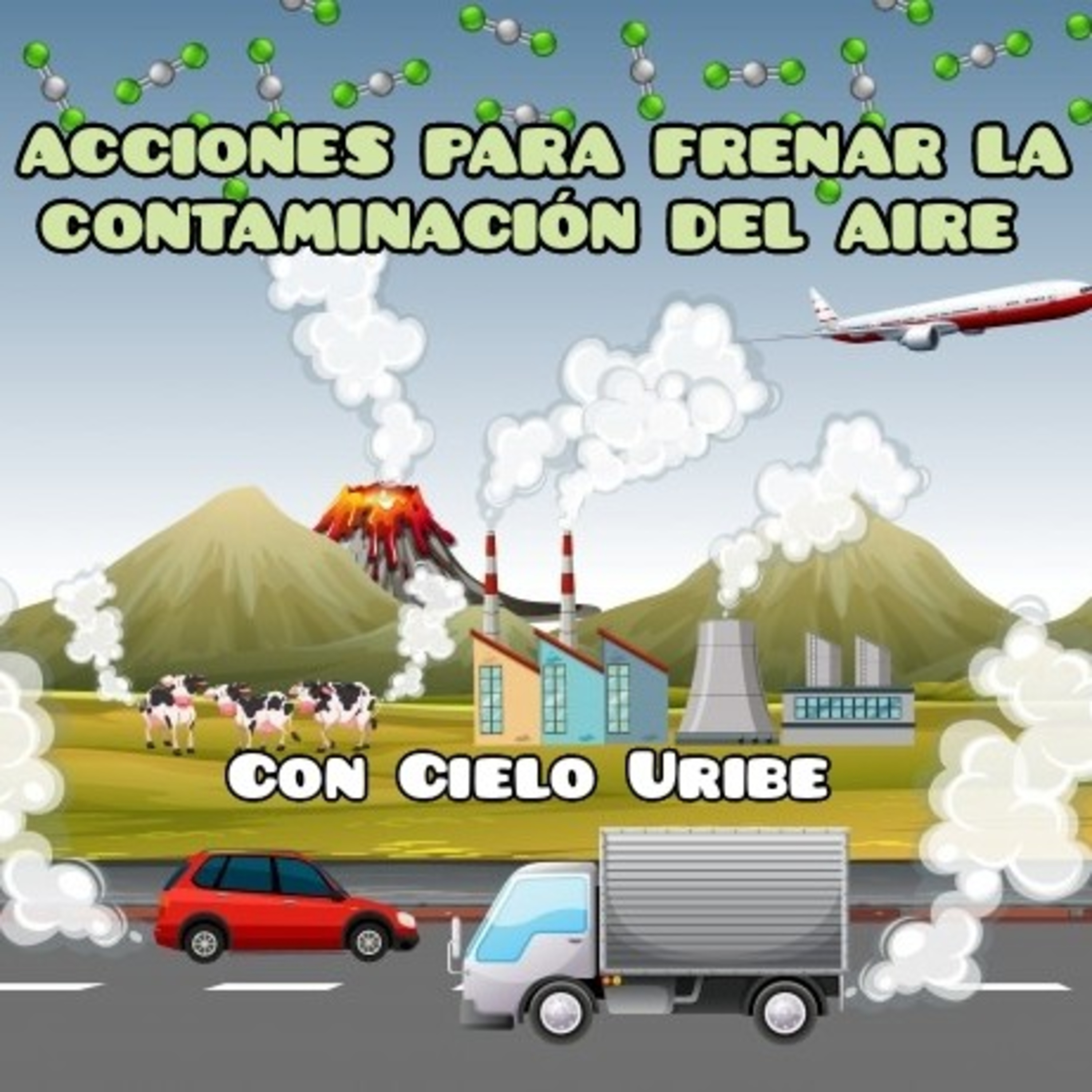ACCIONES PARA FRENAR LA CONTAMINACIÓN DEL AIRE