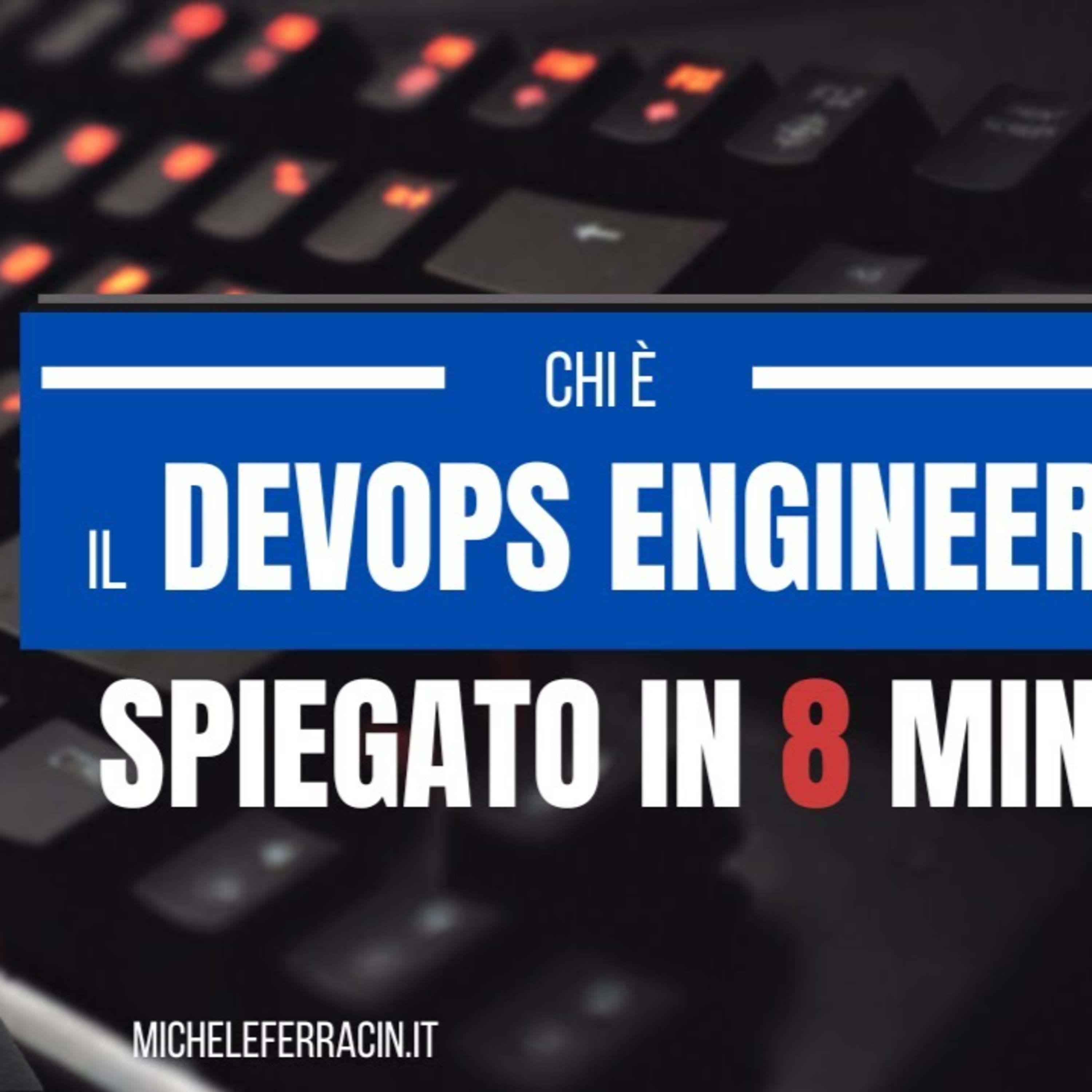 Cosa fanno i DevOps Engineer e perché hanno lo stipendio alto episode artwork