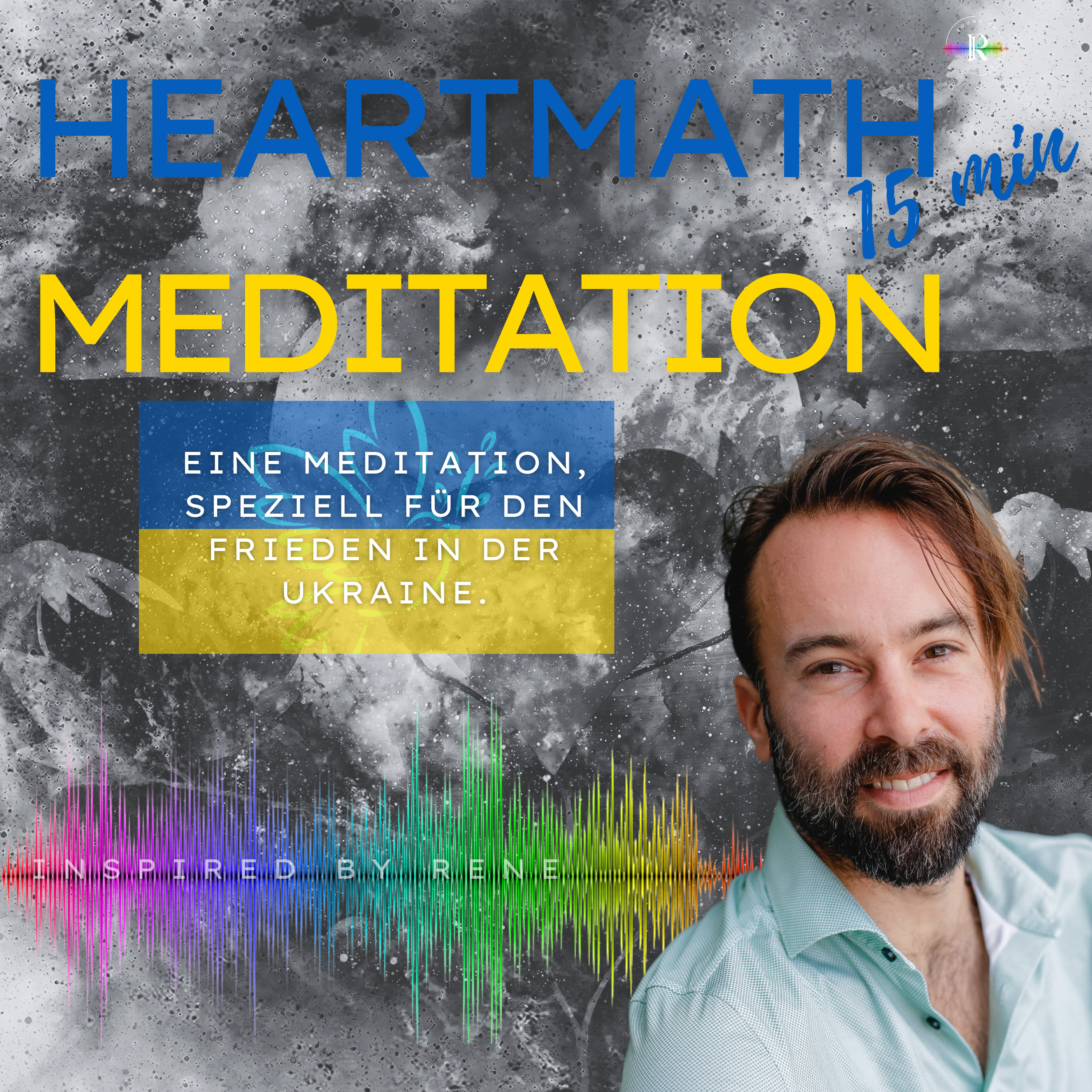 Heartmath - FRIEDENSMEDITATION - Podcastfolge 8