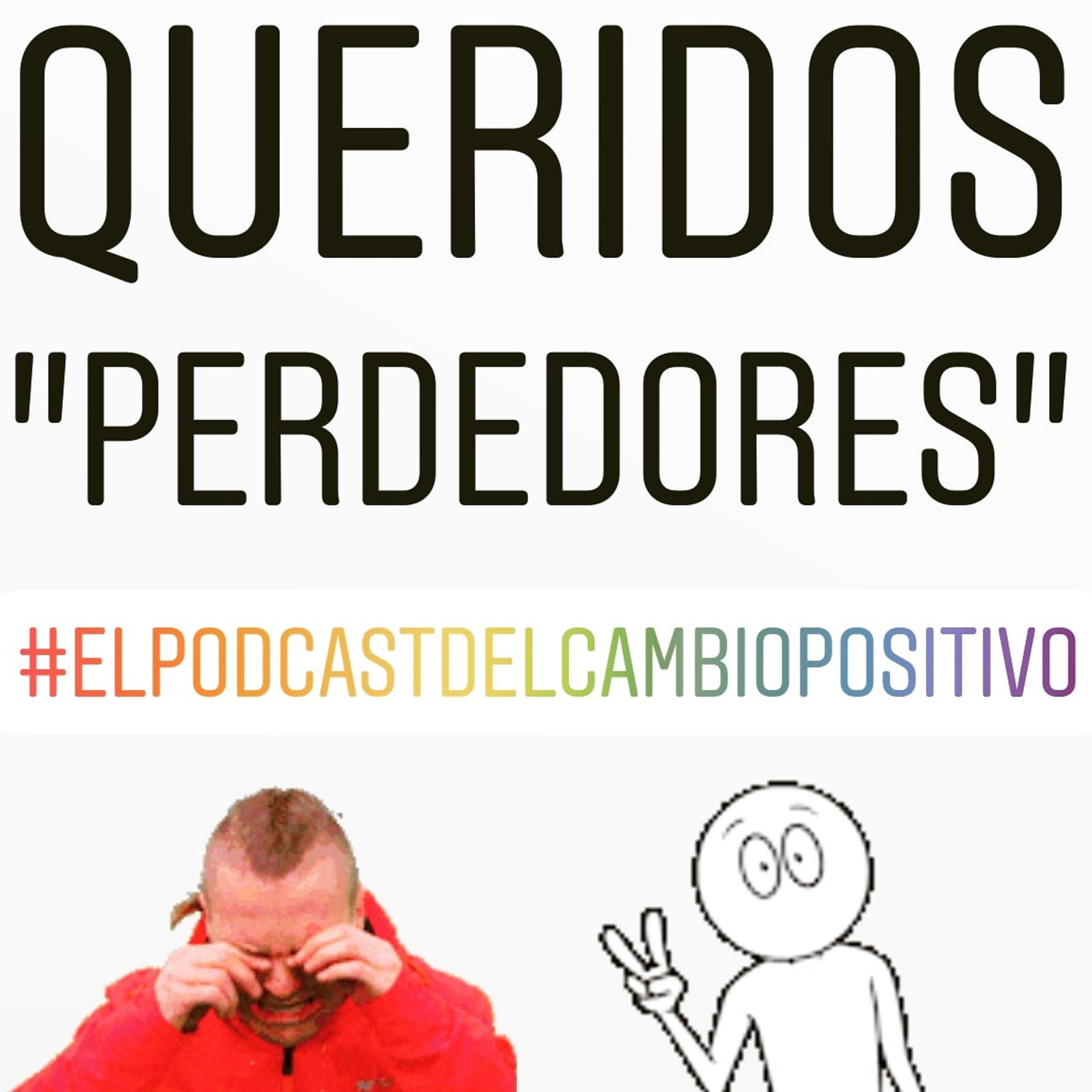 Queridos "perdedores" episode artwork