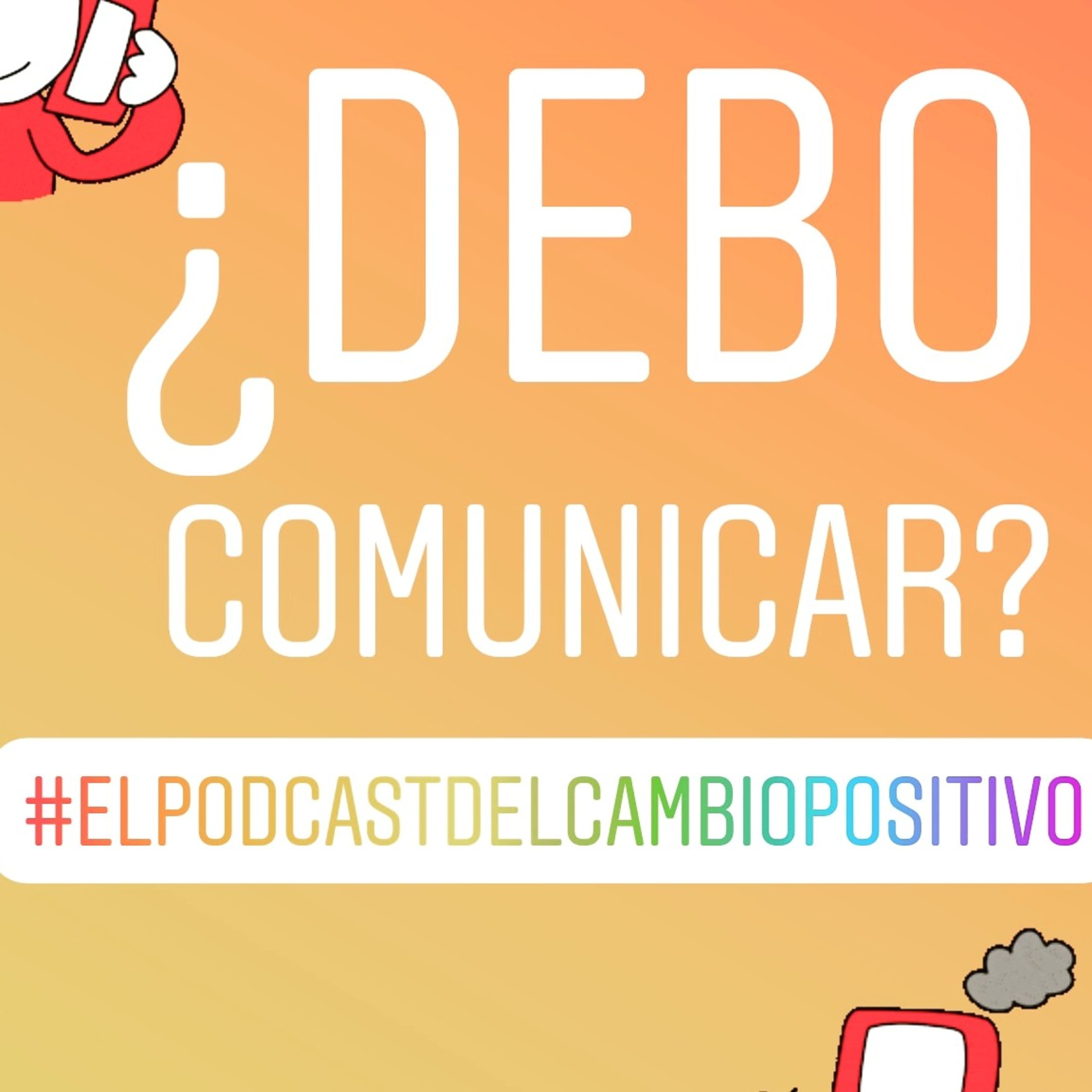 ¿ Debo comunicar ? episode artwork