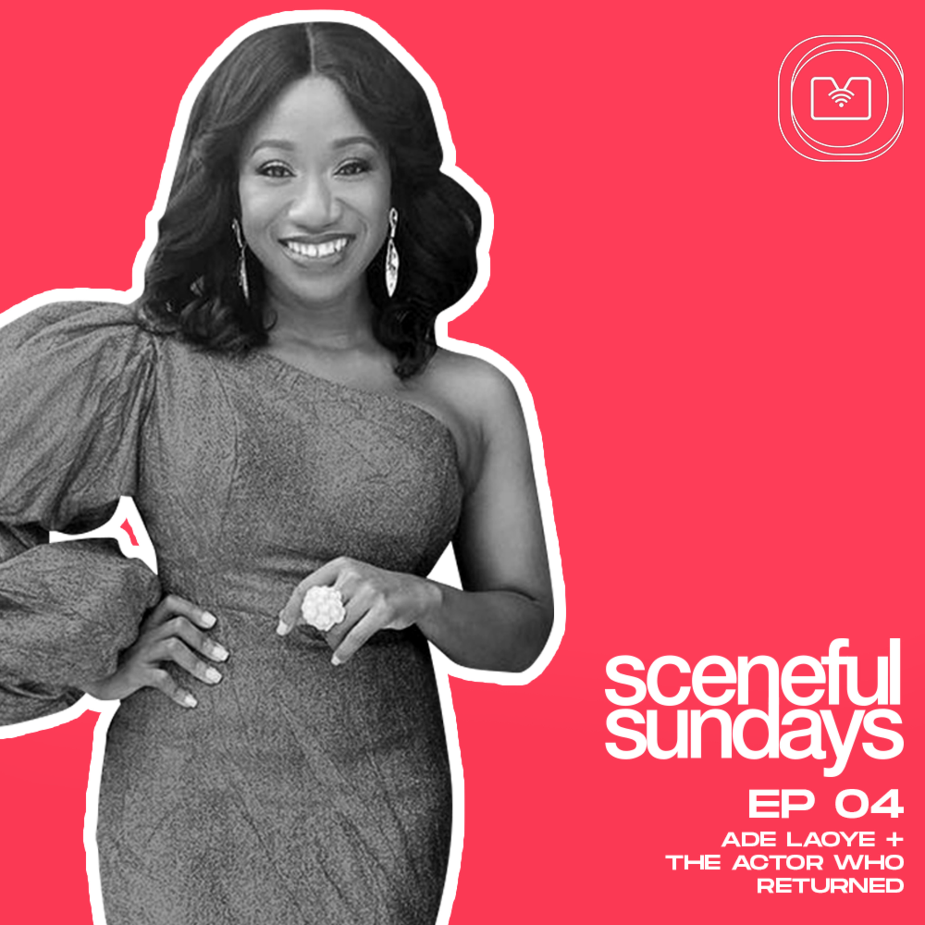 Episode 4: Ade Laoye + The Actor Who Returned episode artwork