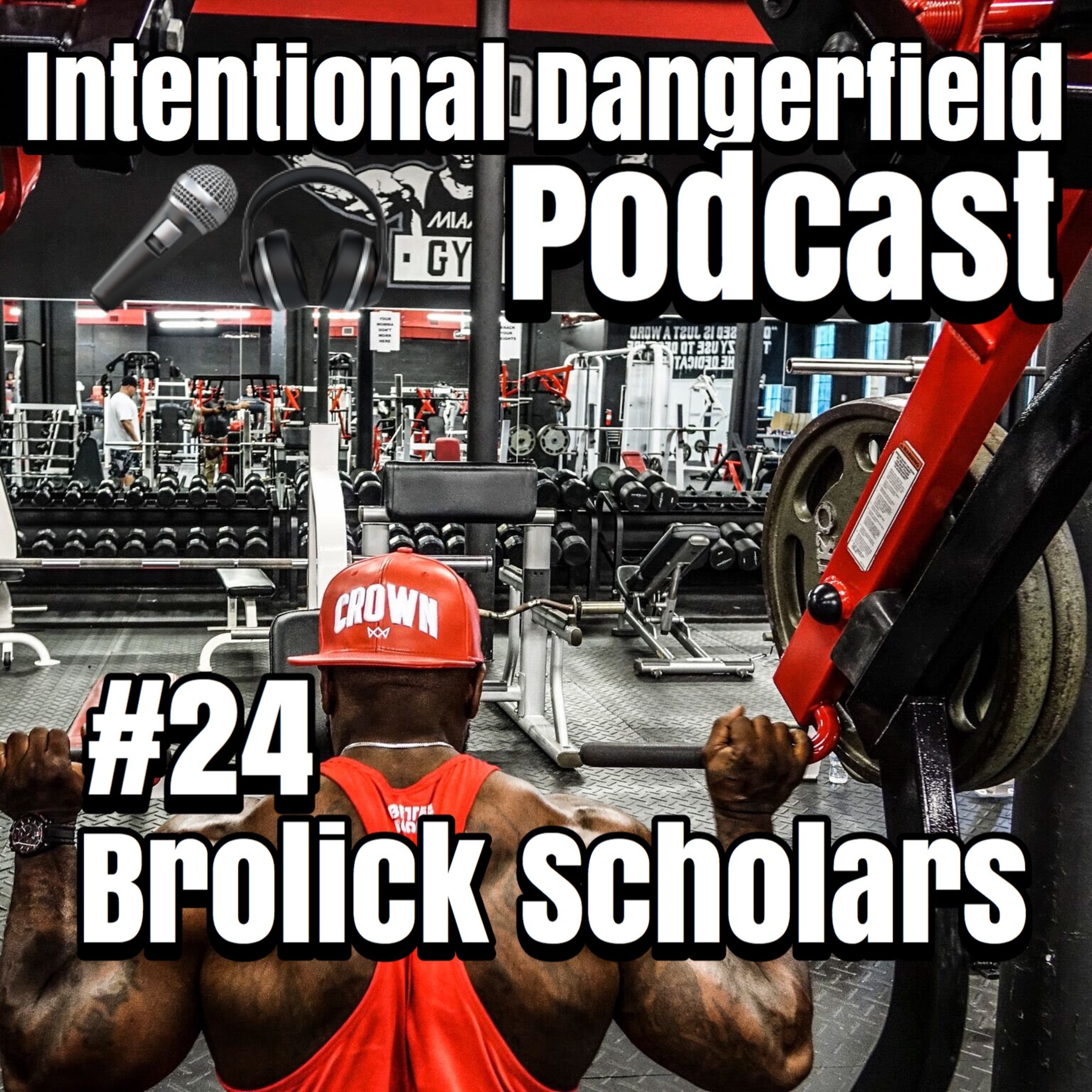 Intentional Dangerfield Podcast