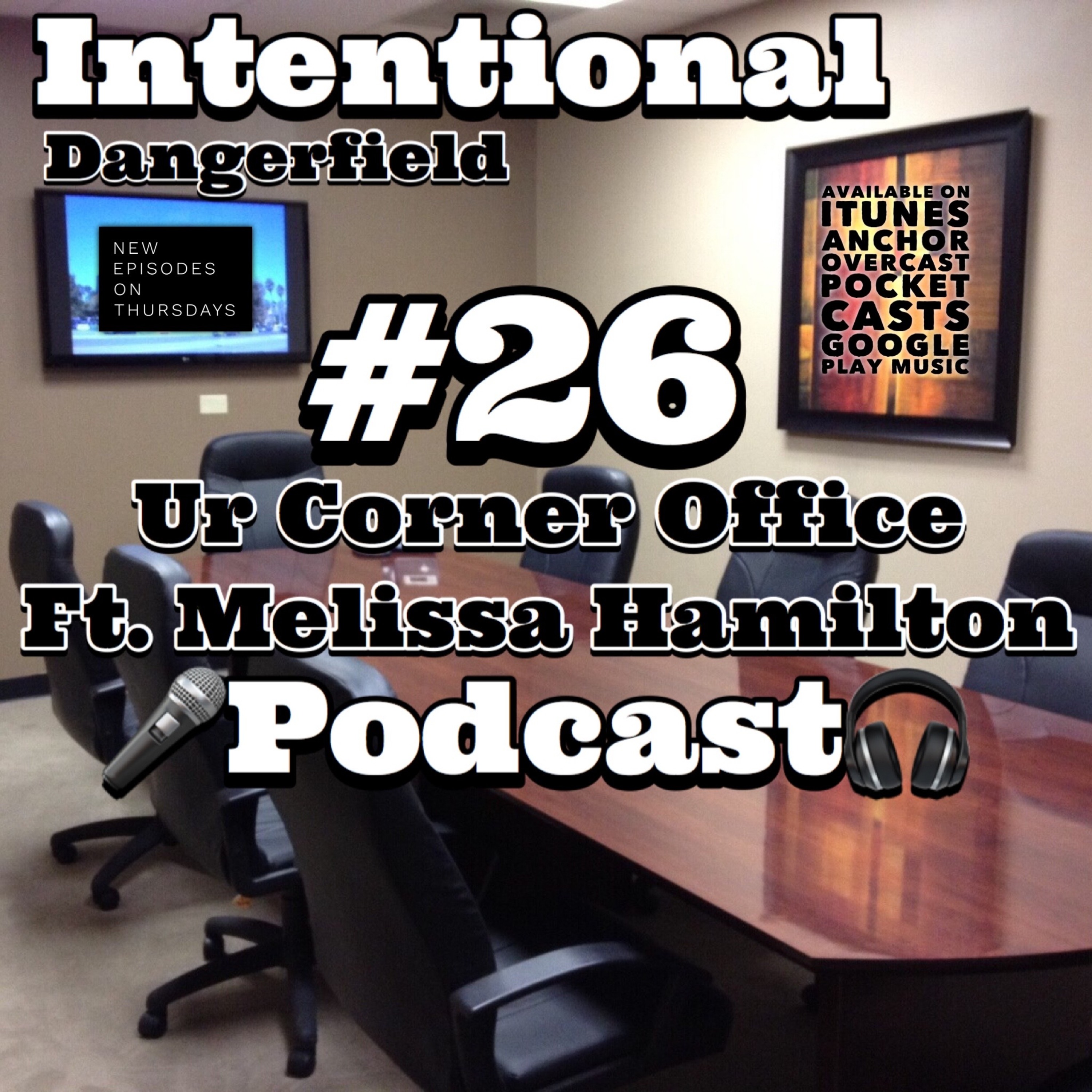Intentional Dangerfield Podcast