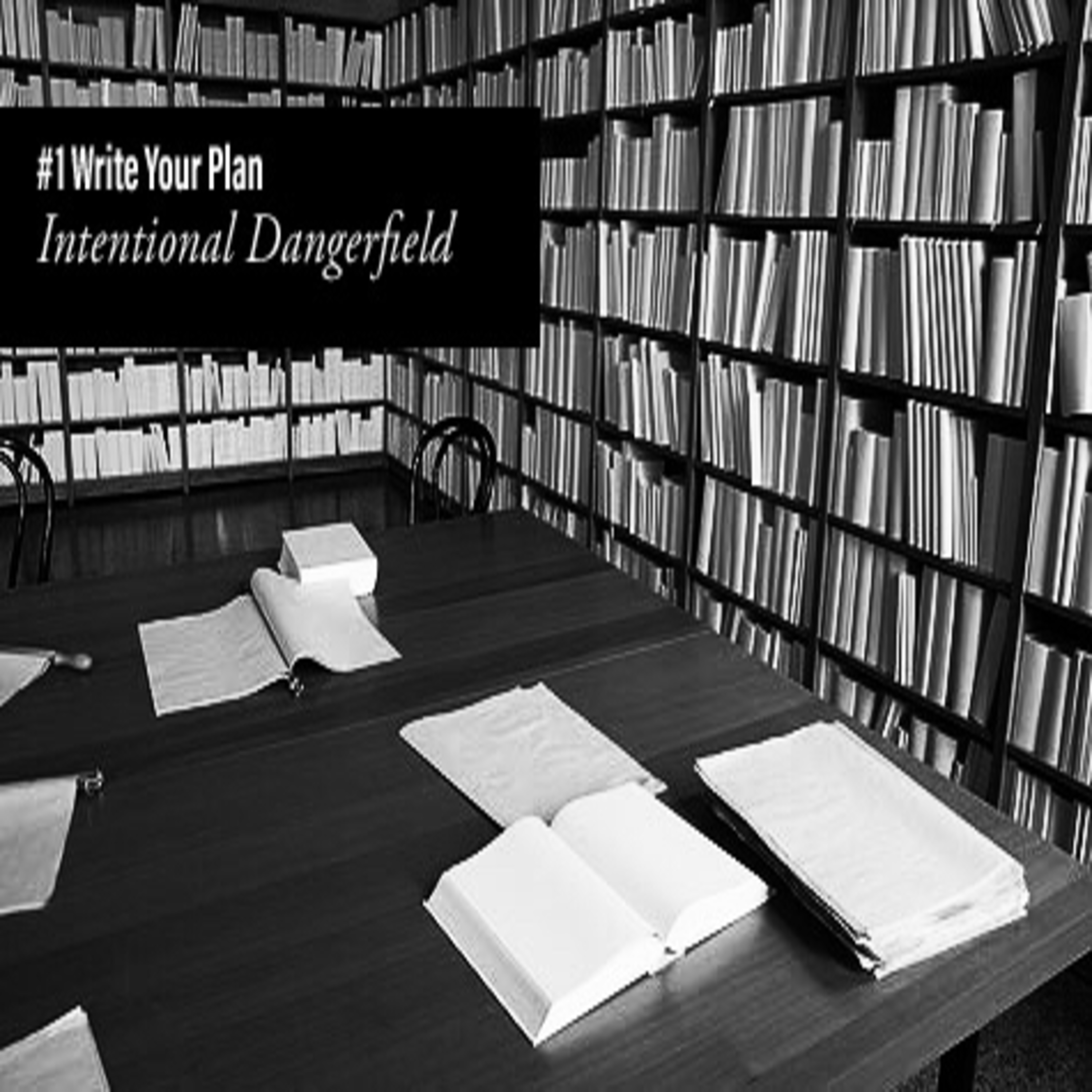 Intentional Dangerfield Podcast