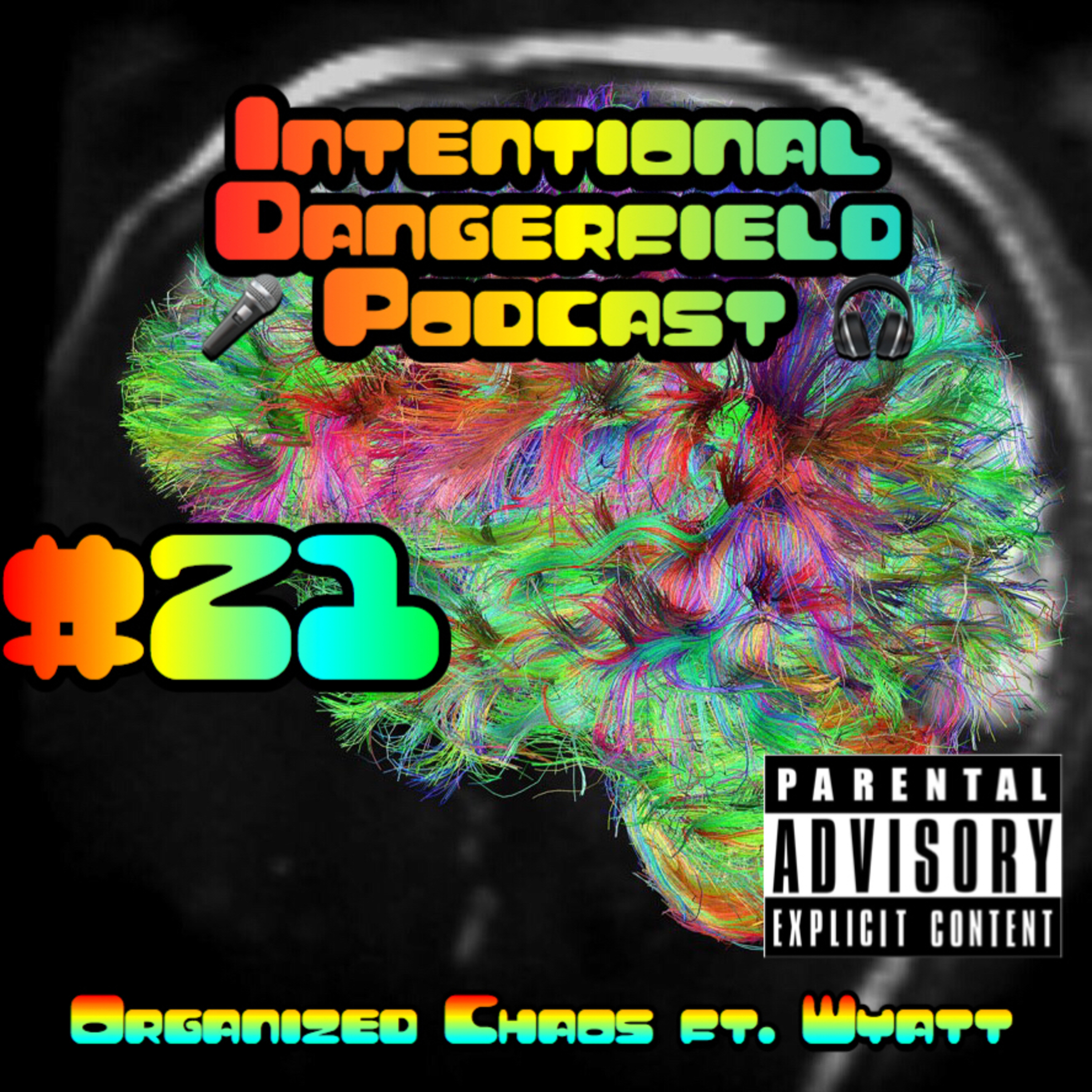 Intentional Dangerfield Podcast
