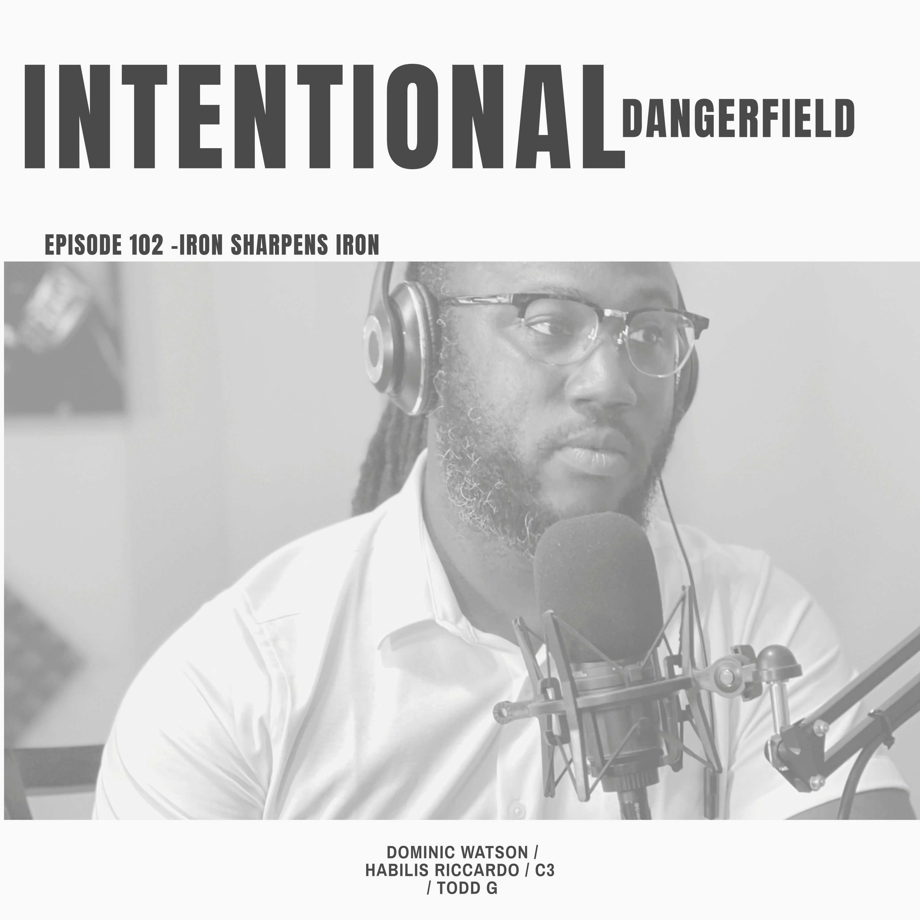 Intentional Dangerfield Podcast
