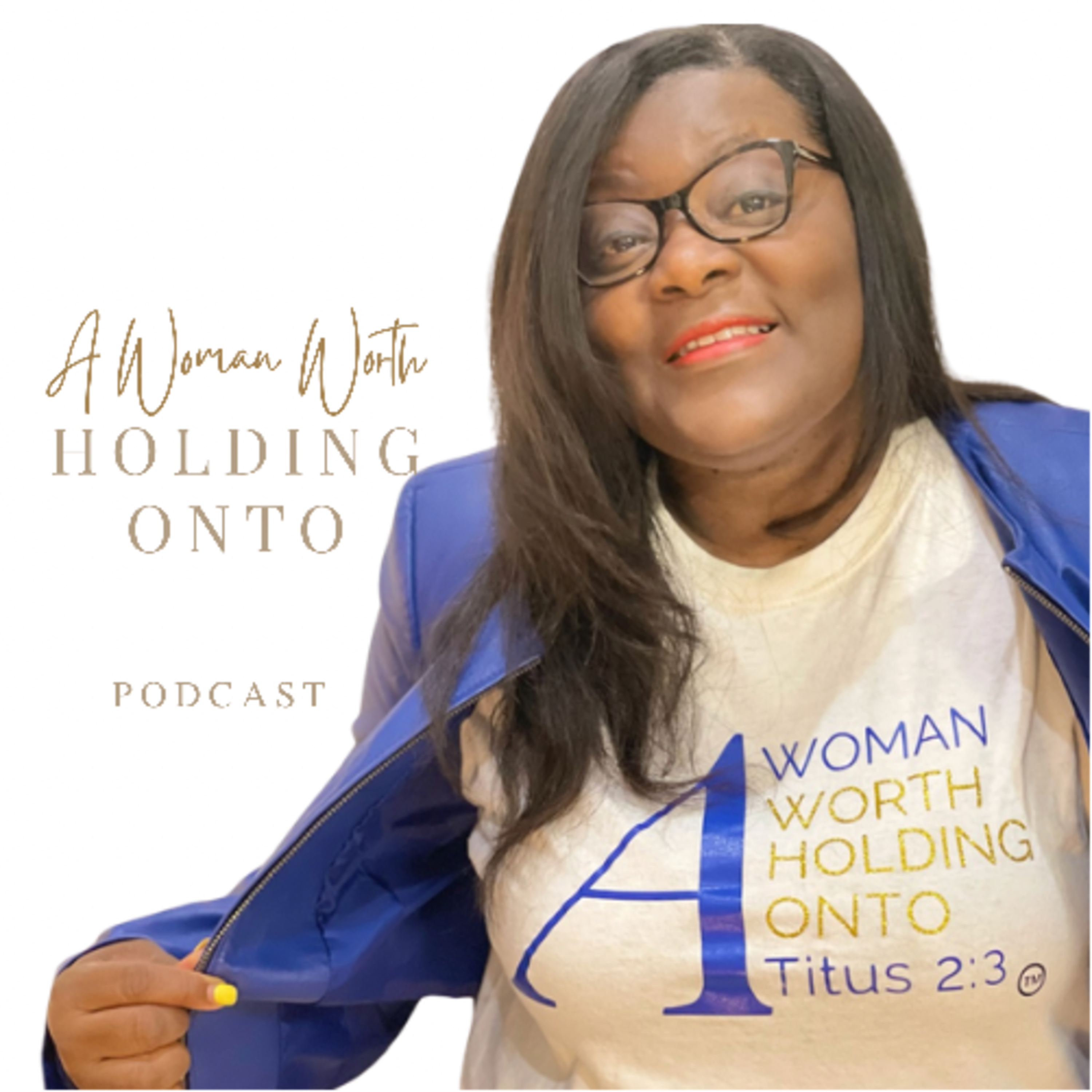 A Woman Worth Holding Onto