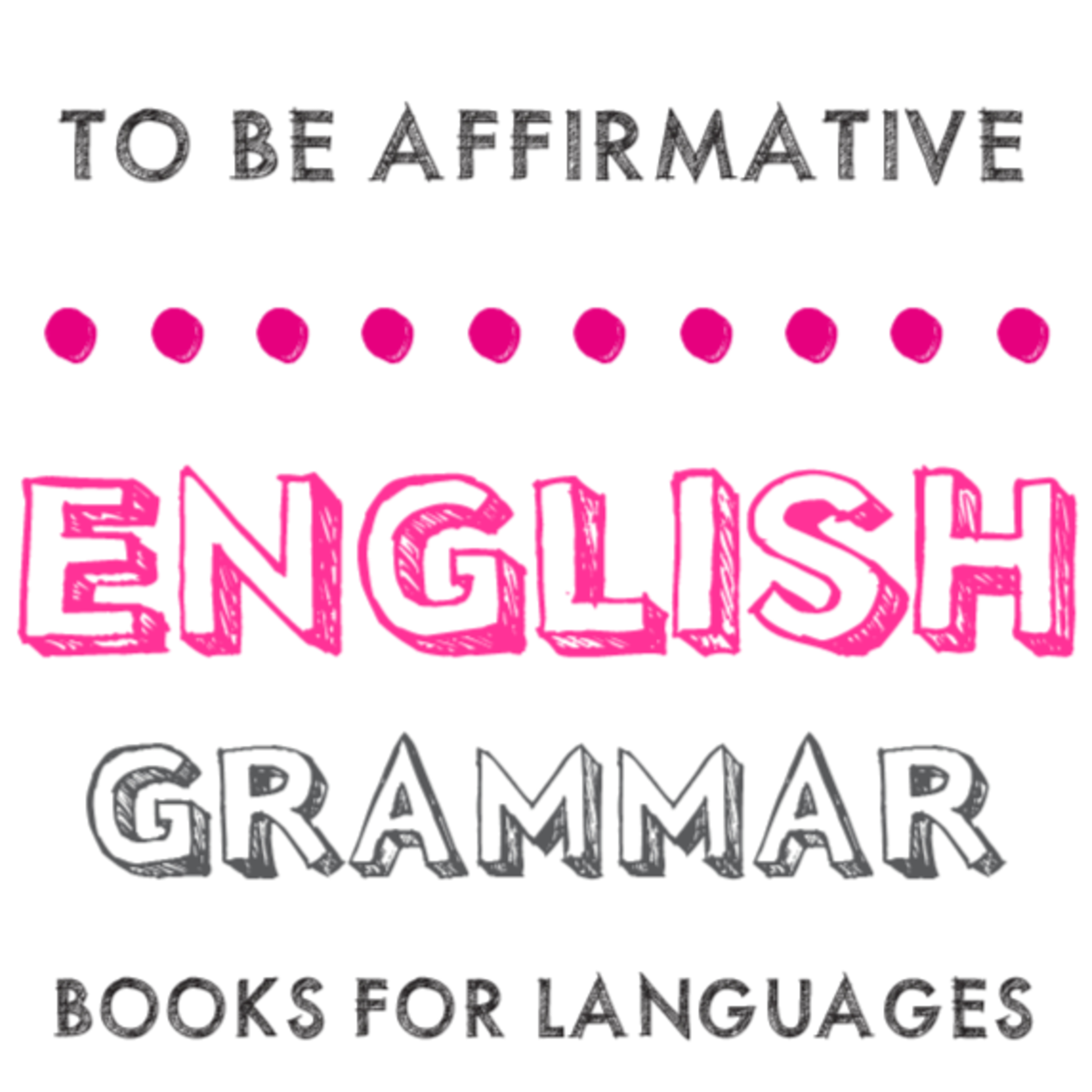 To be Affirmative