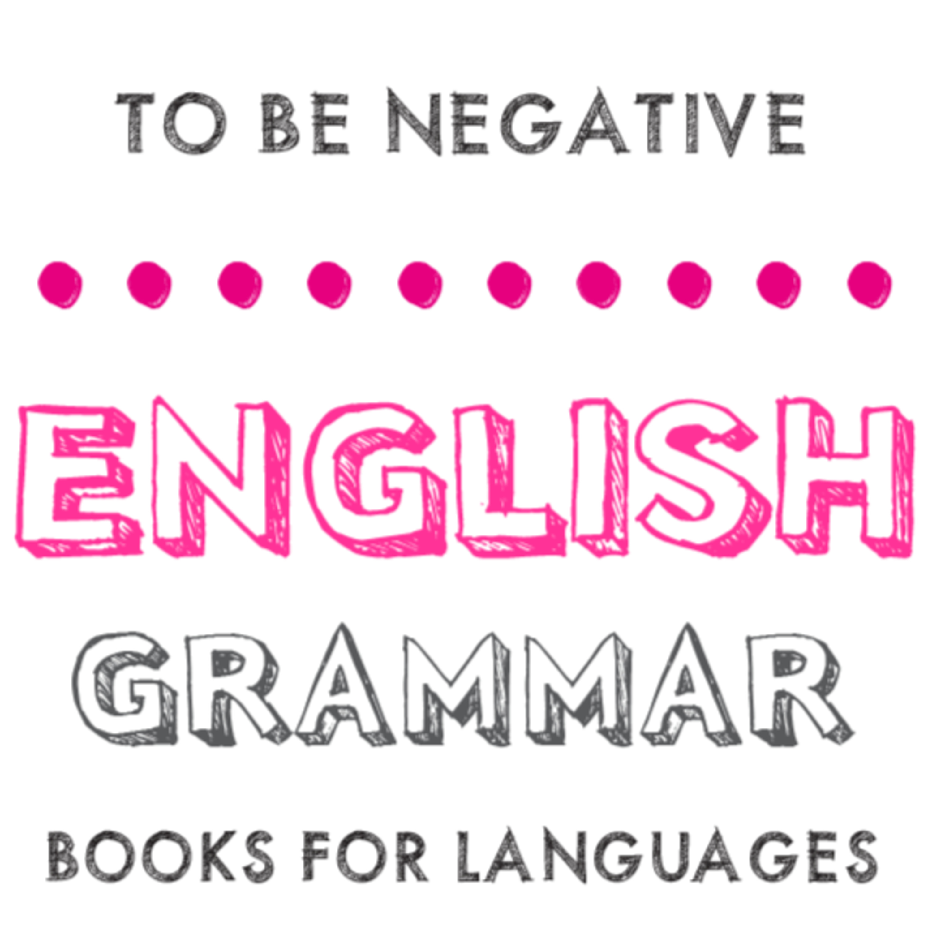 To be Negative