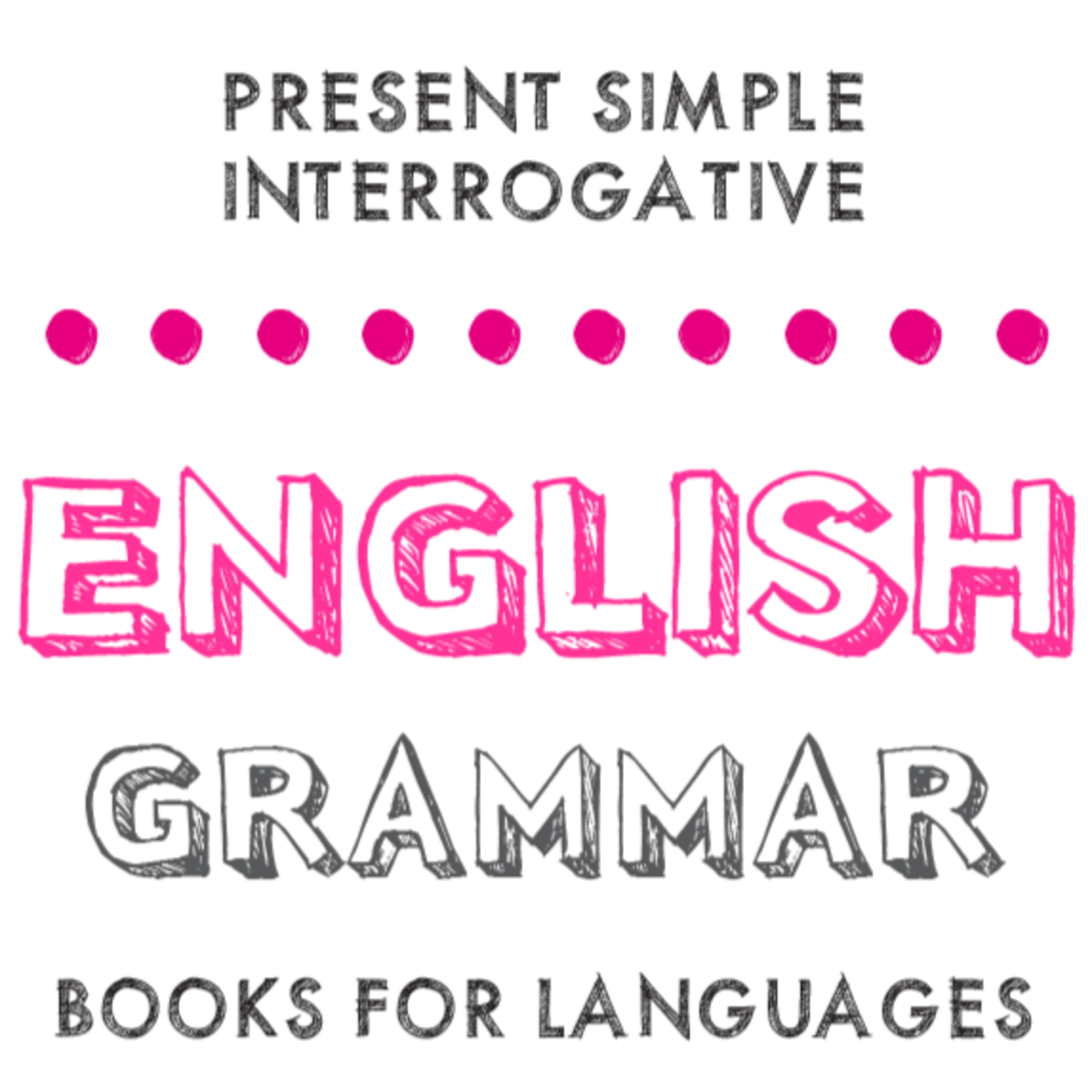 Present Simple Interrogative