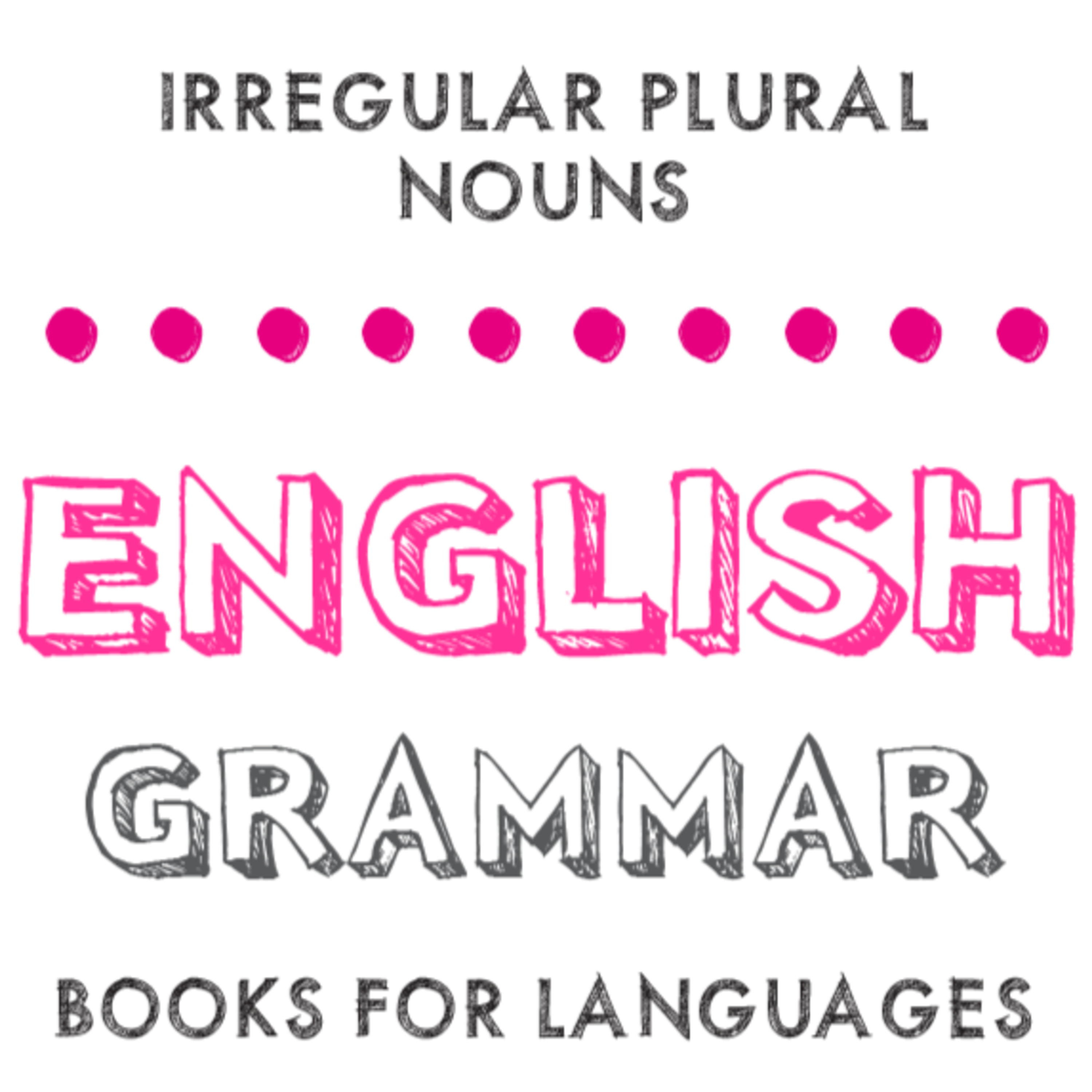 Irregular Plural Nouns