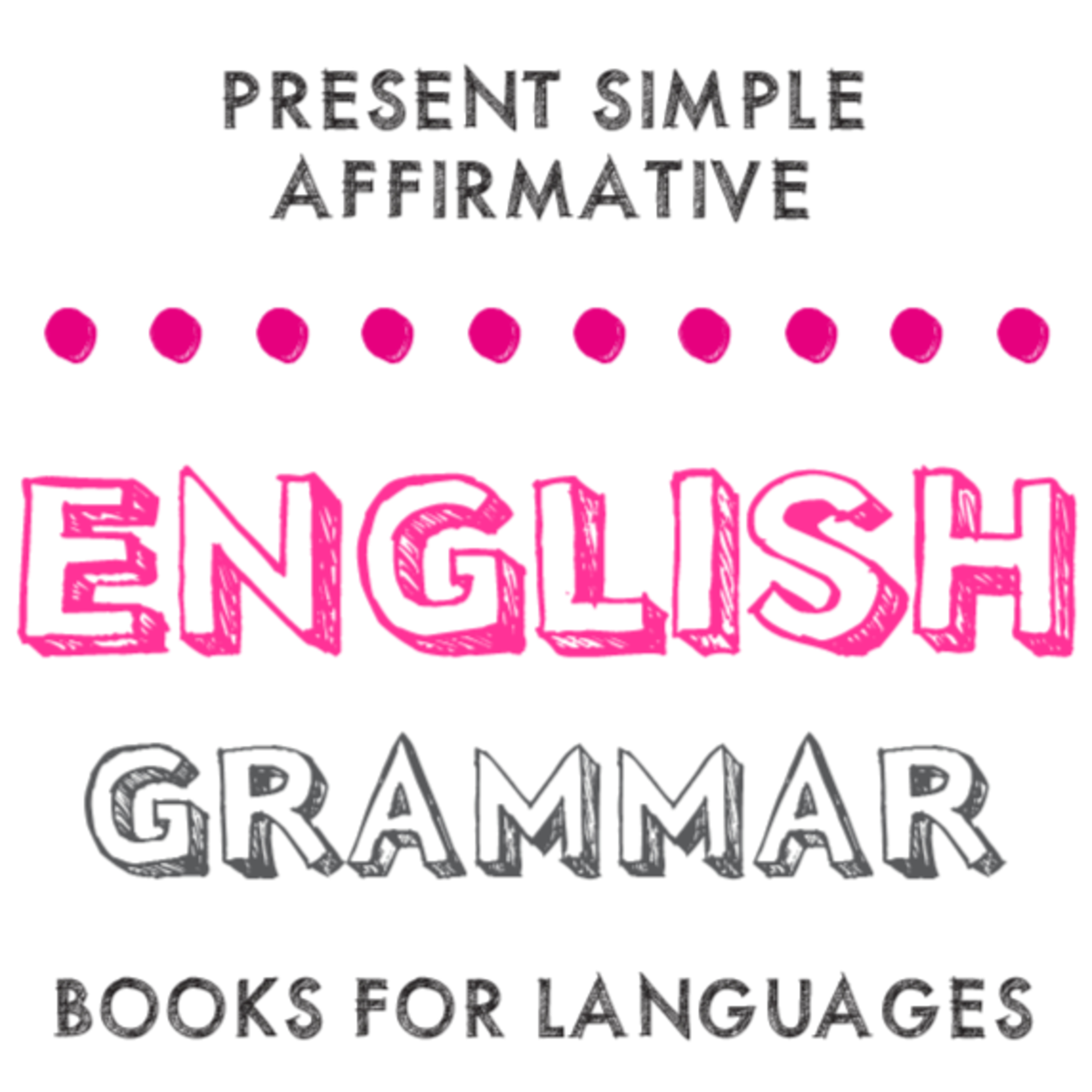 Present Simple Affirmative
