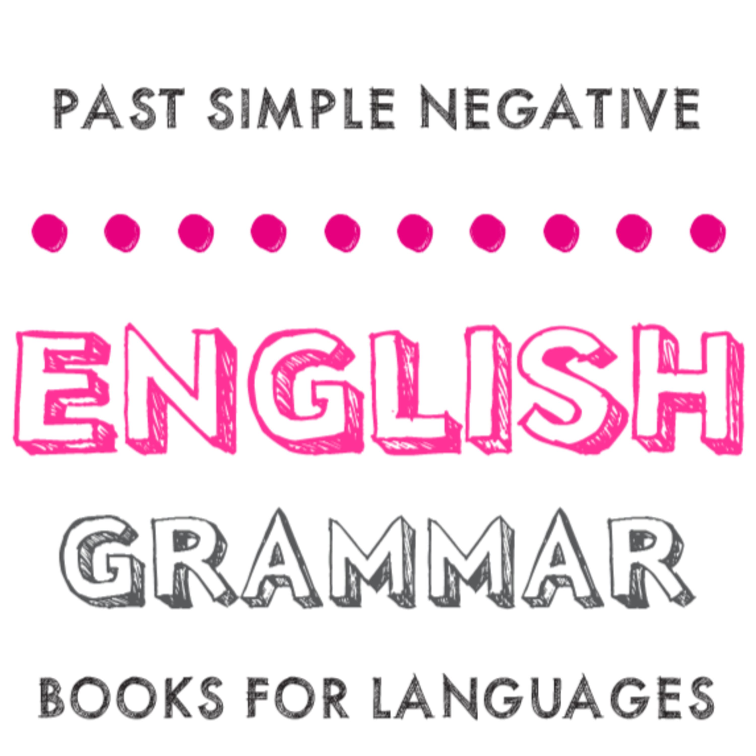 Past Simple Negative