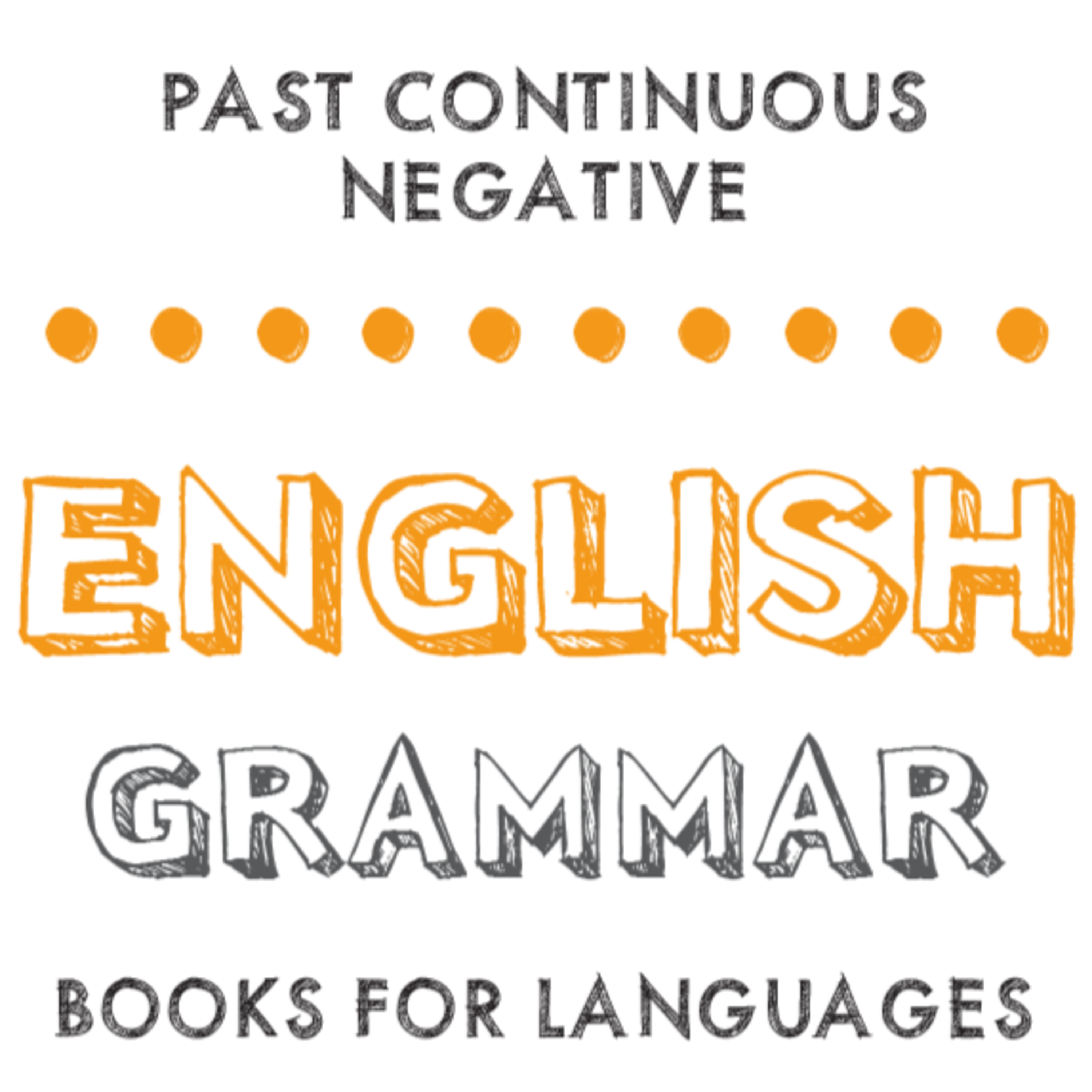 Past Continuous Negative