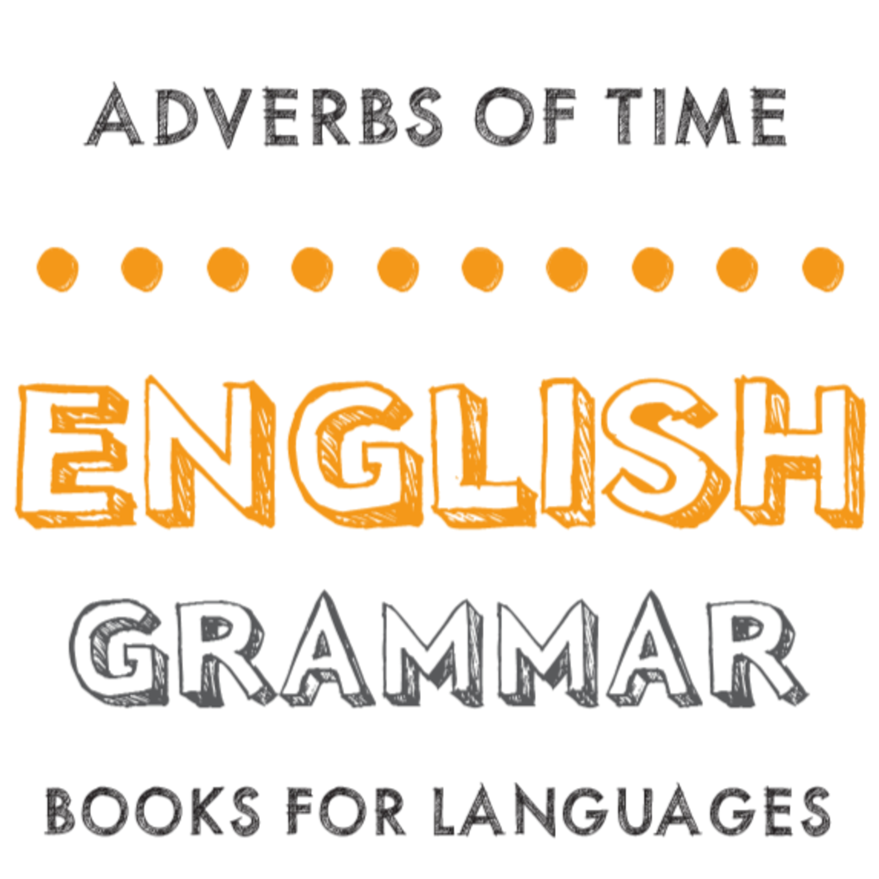 Adverbs of Time