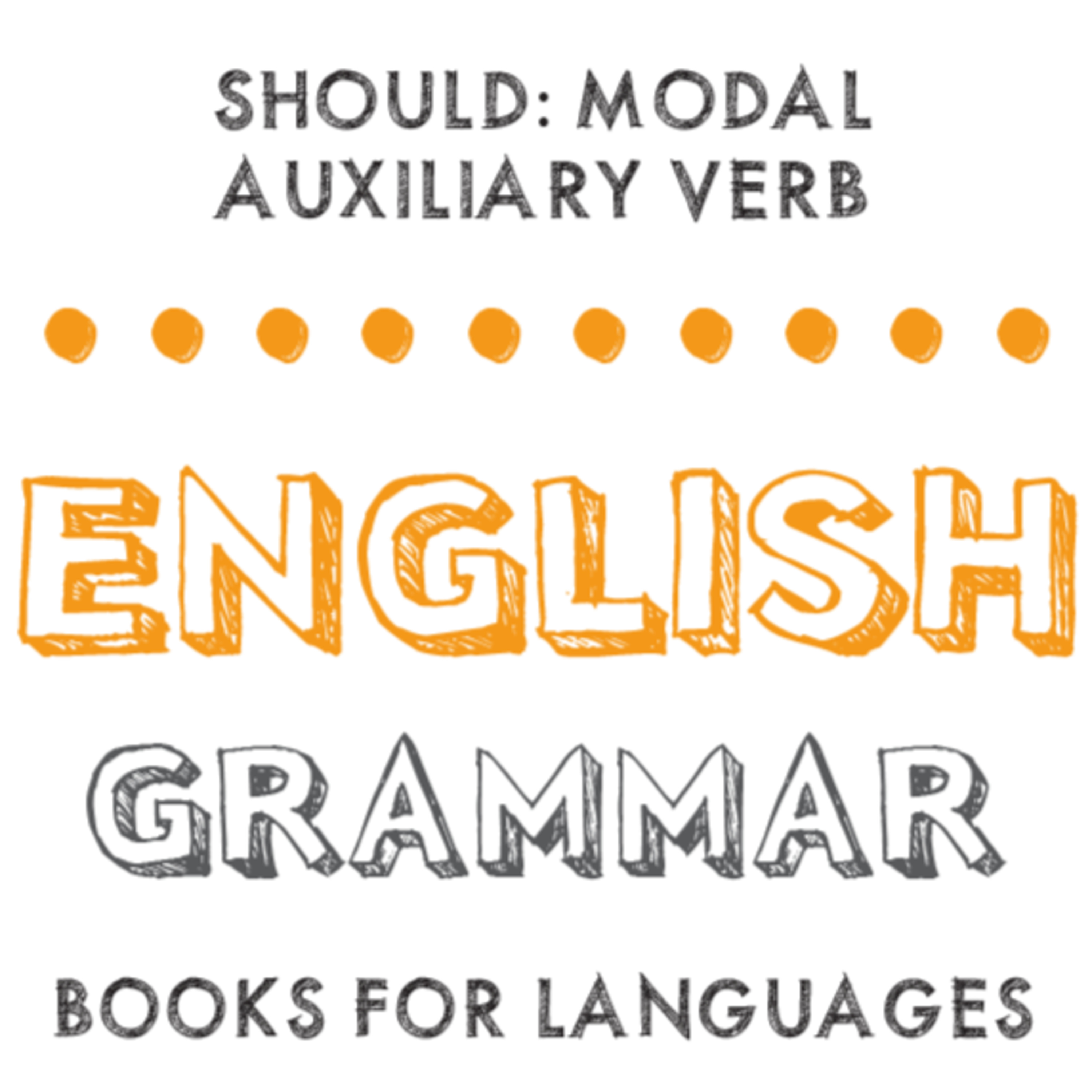 Should: Modal Auxiliary Verb