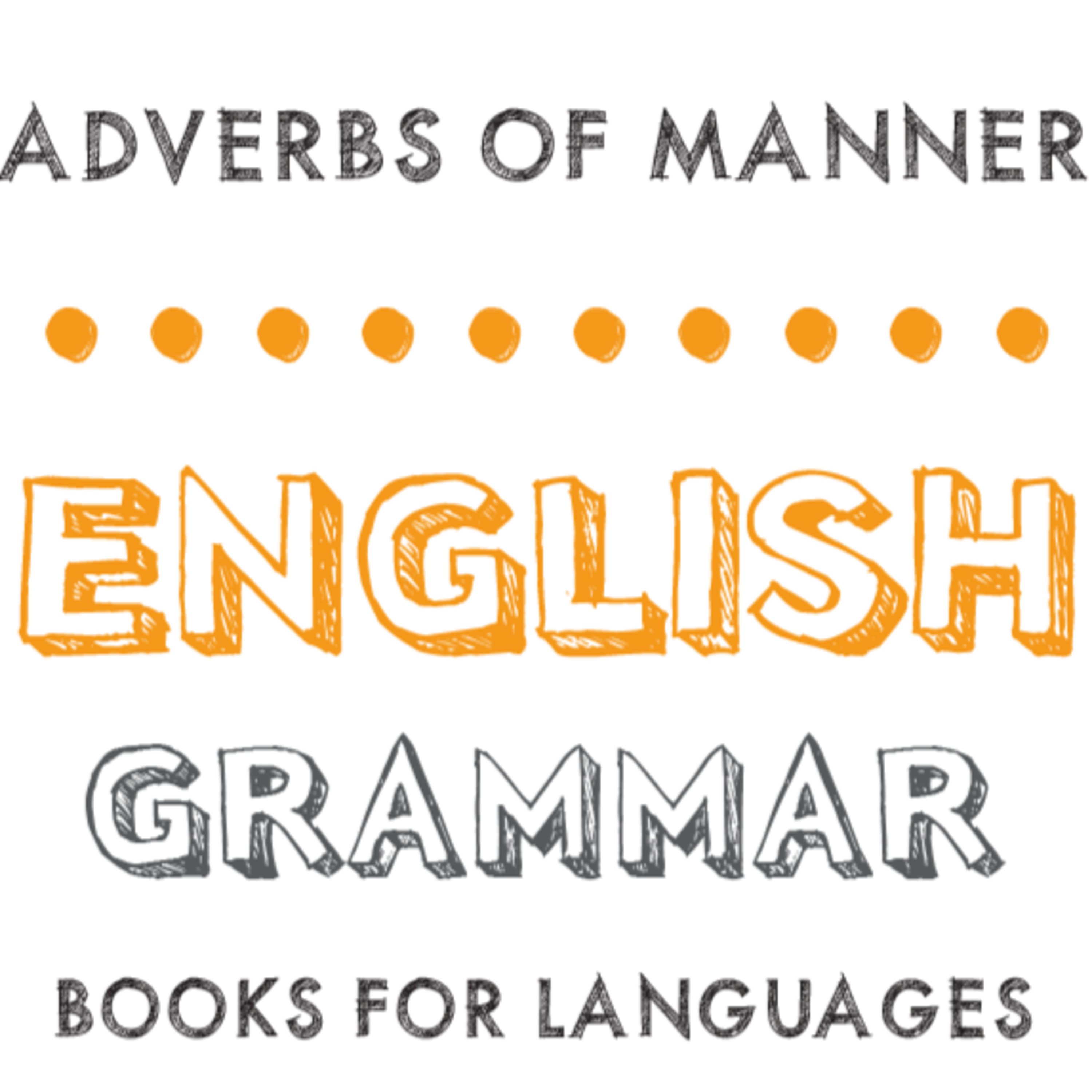 Adverbs of Manner