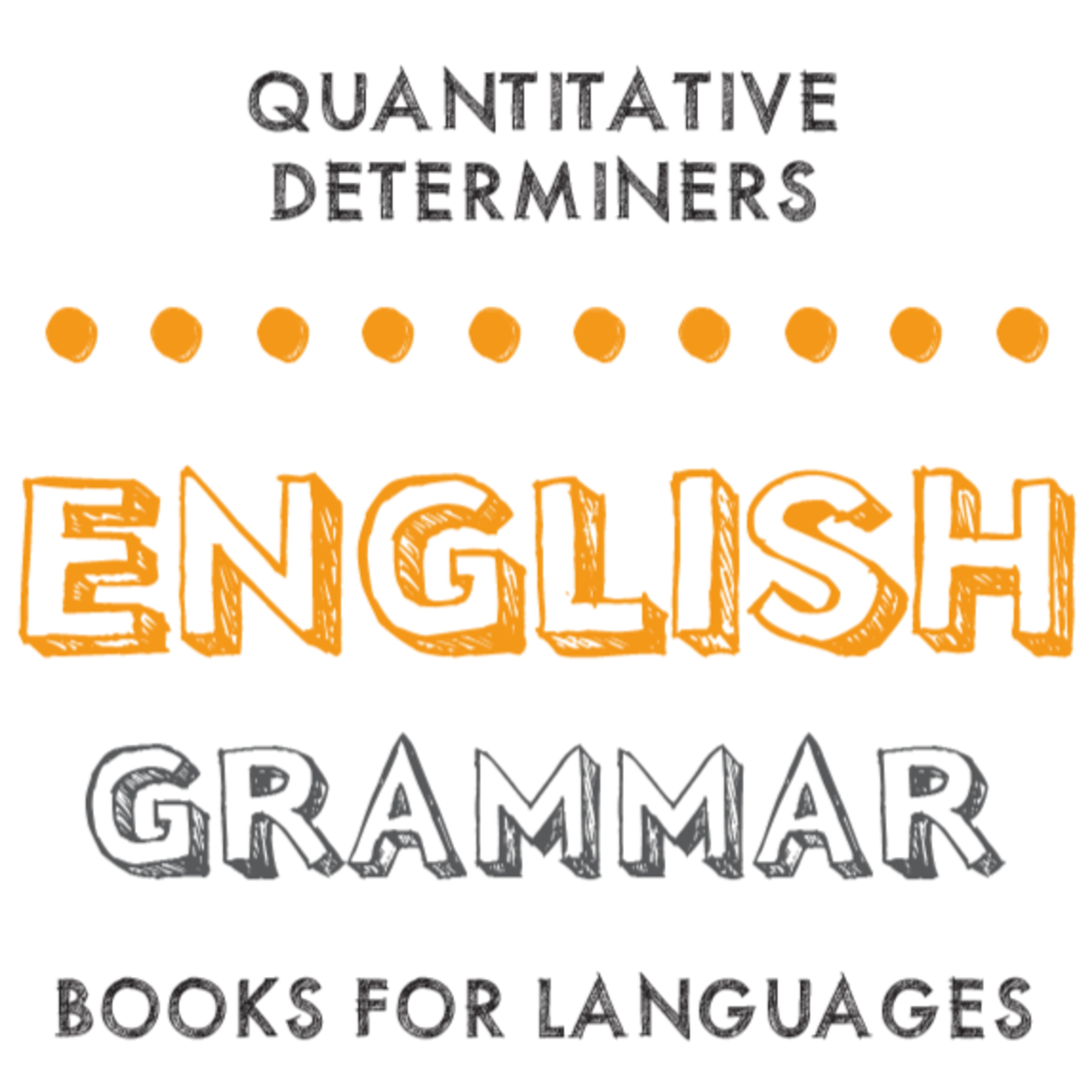 Quantitative Determiners