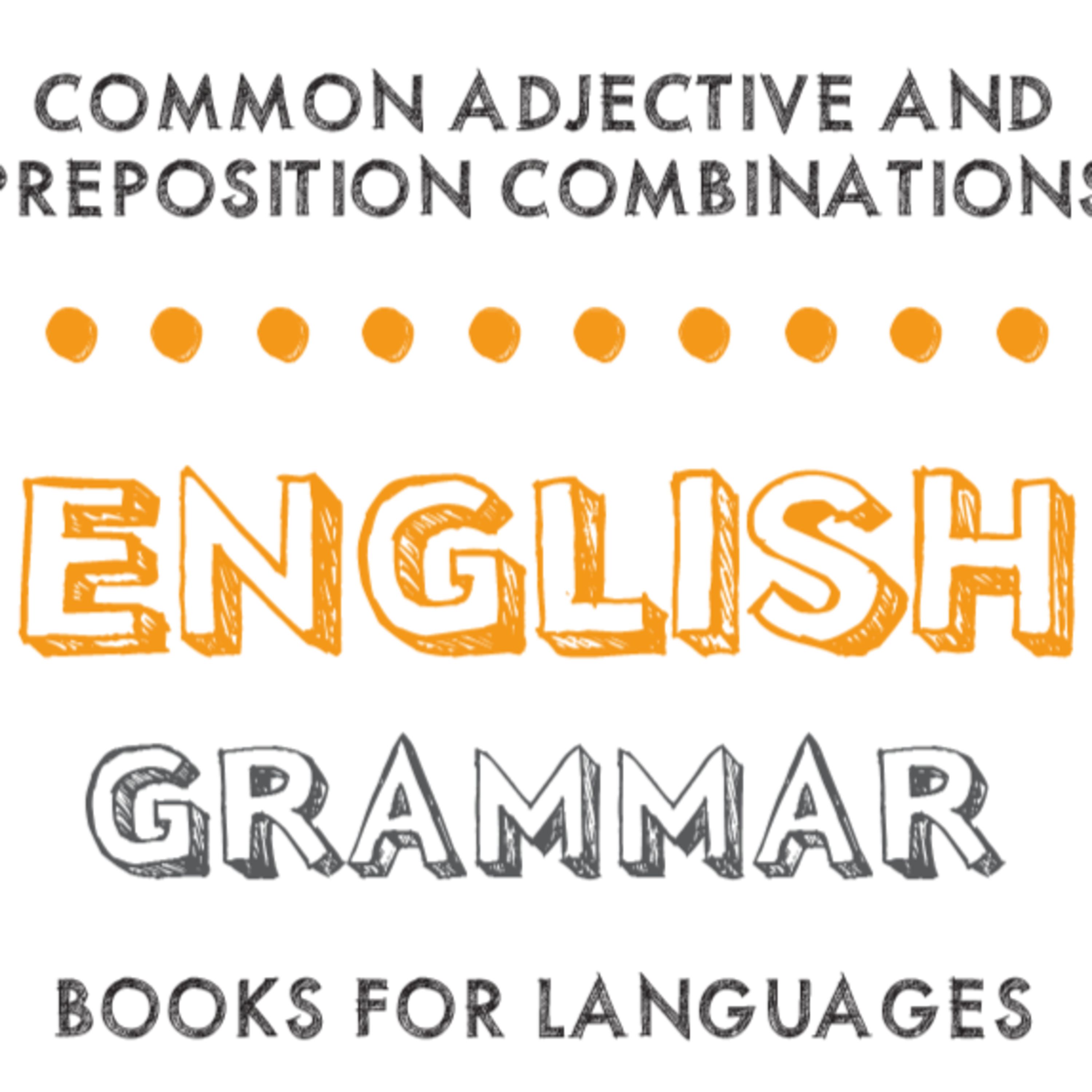 Common Adjective and Preposition Combinations