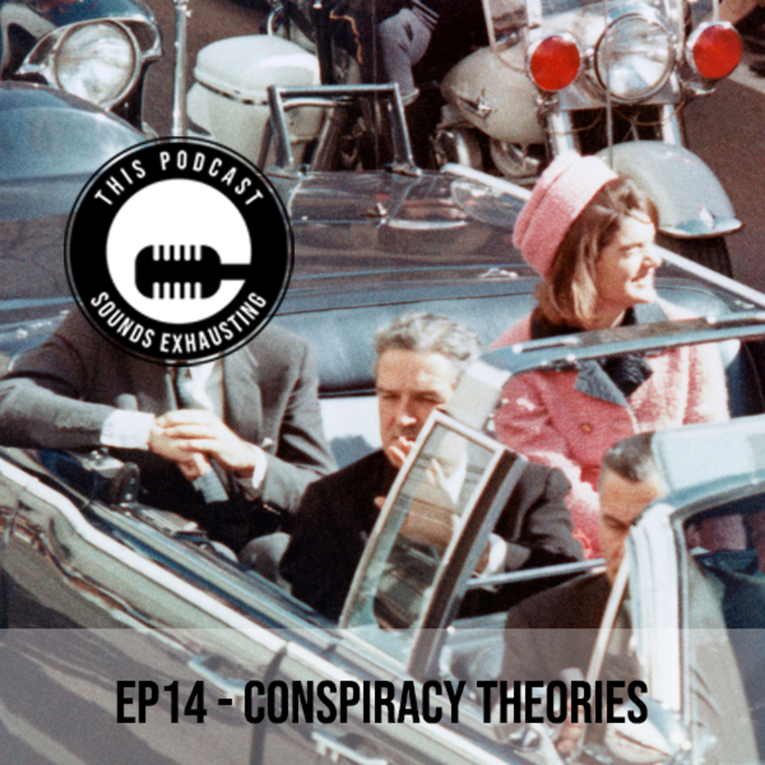 EP14 - Conspiracy Theories