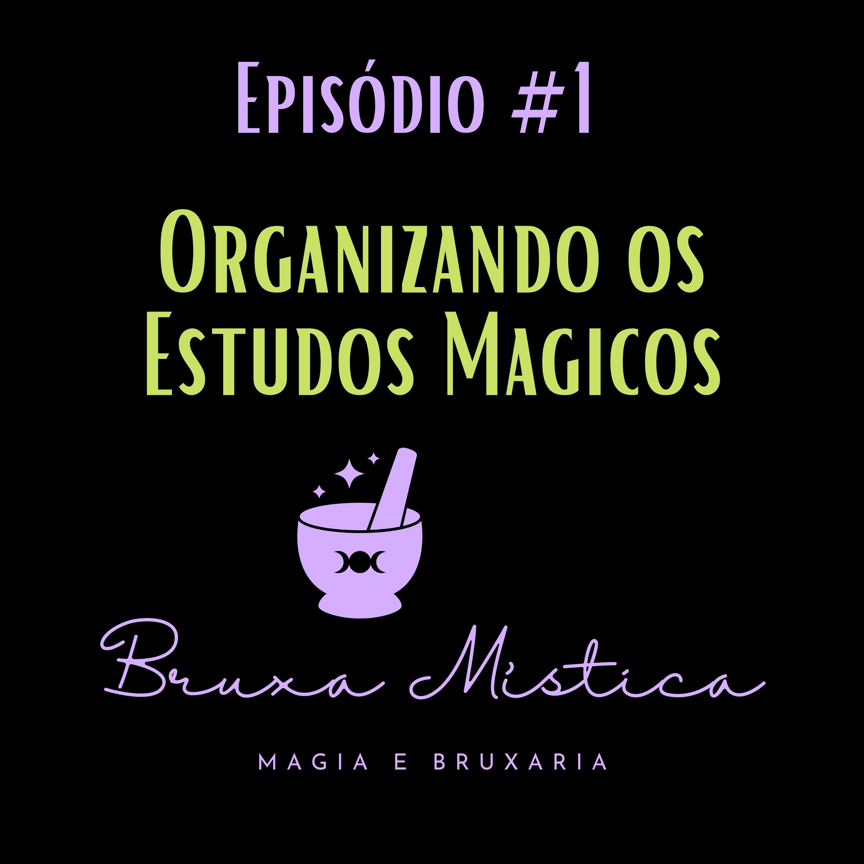 Episodio#1 Organizando Estudos Mágicos  episode artwork