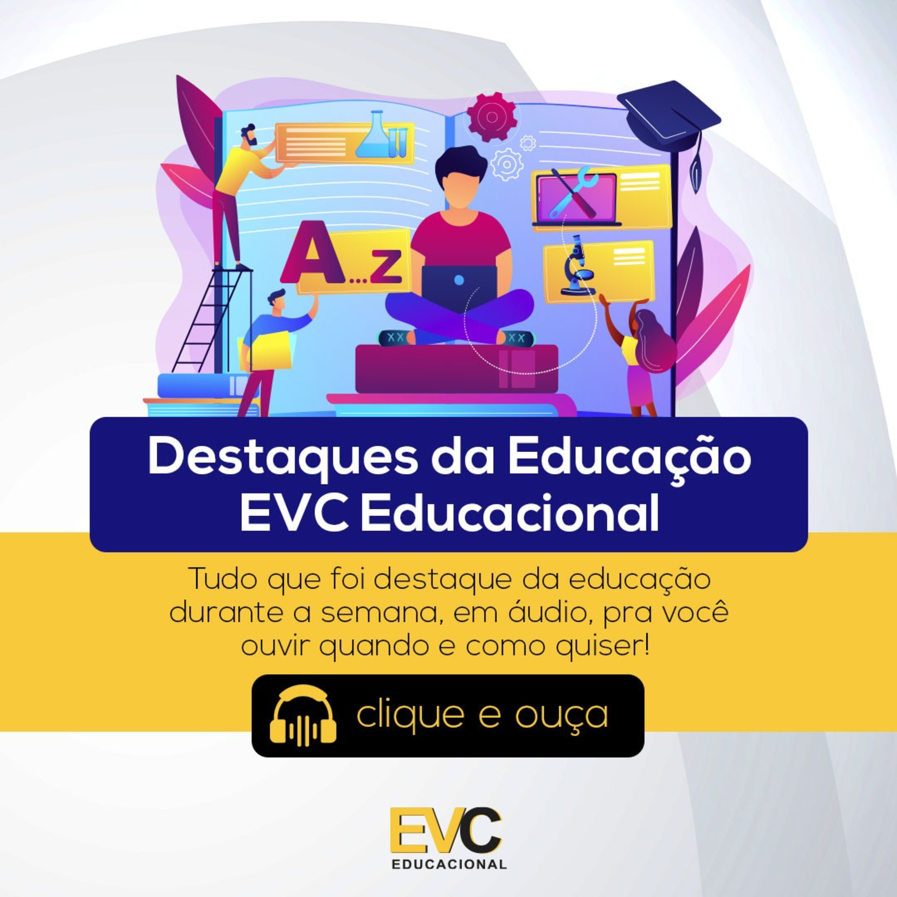 Destaques da Educação - EVC Educacional