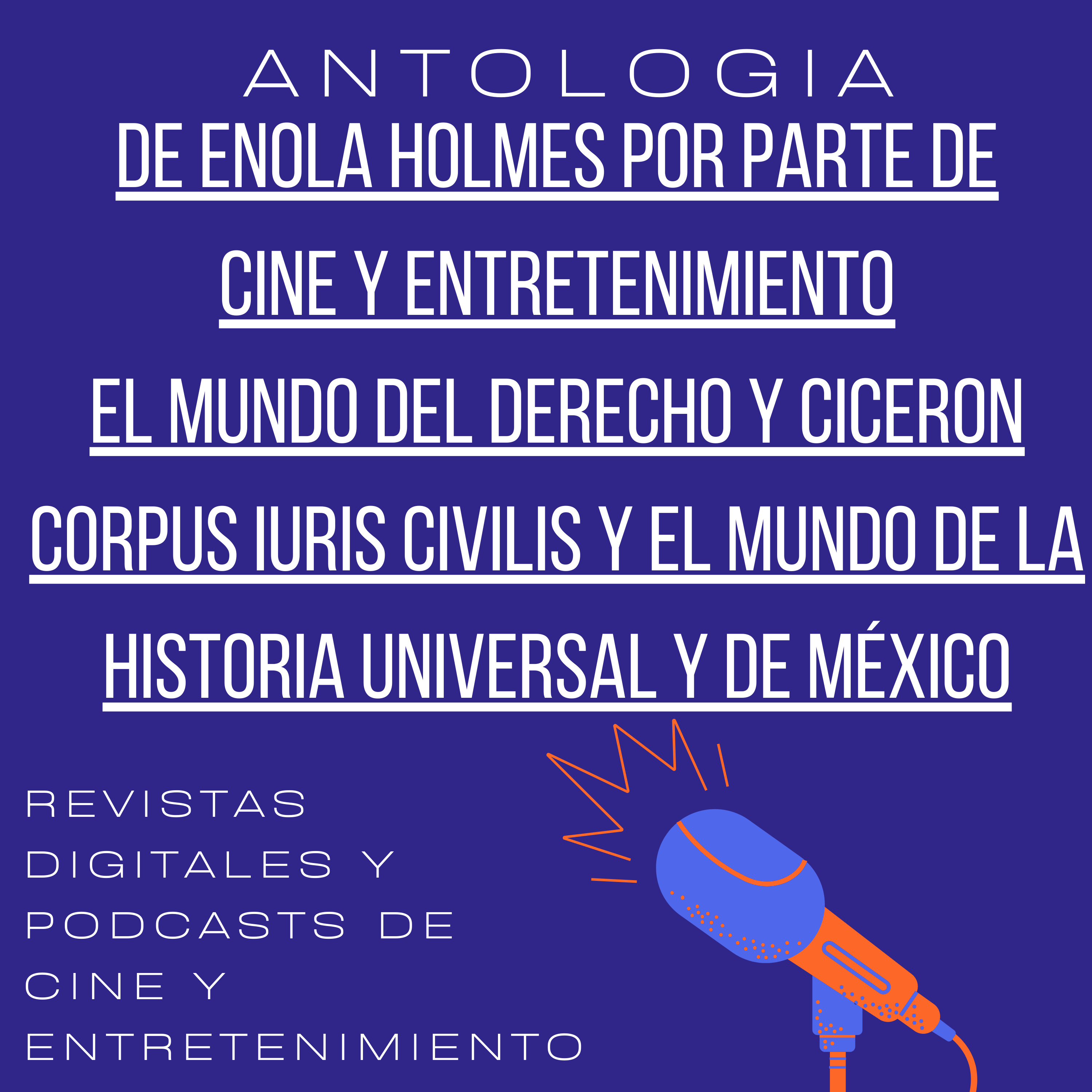 REVISTAS Y PODCASTS-EL MUNDO DE LA HISTORIA UNIVERSAL Y DE MÉXICO Y OTROS TEMAS DE INTERES GENERAL