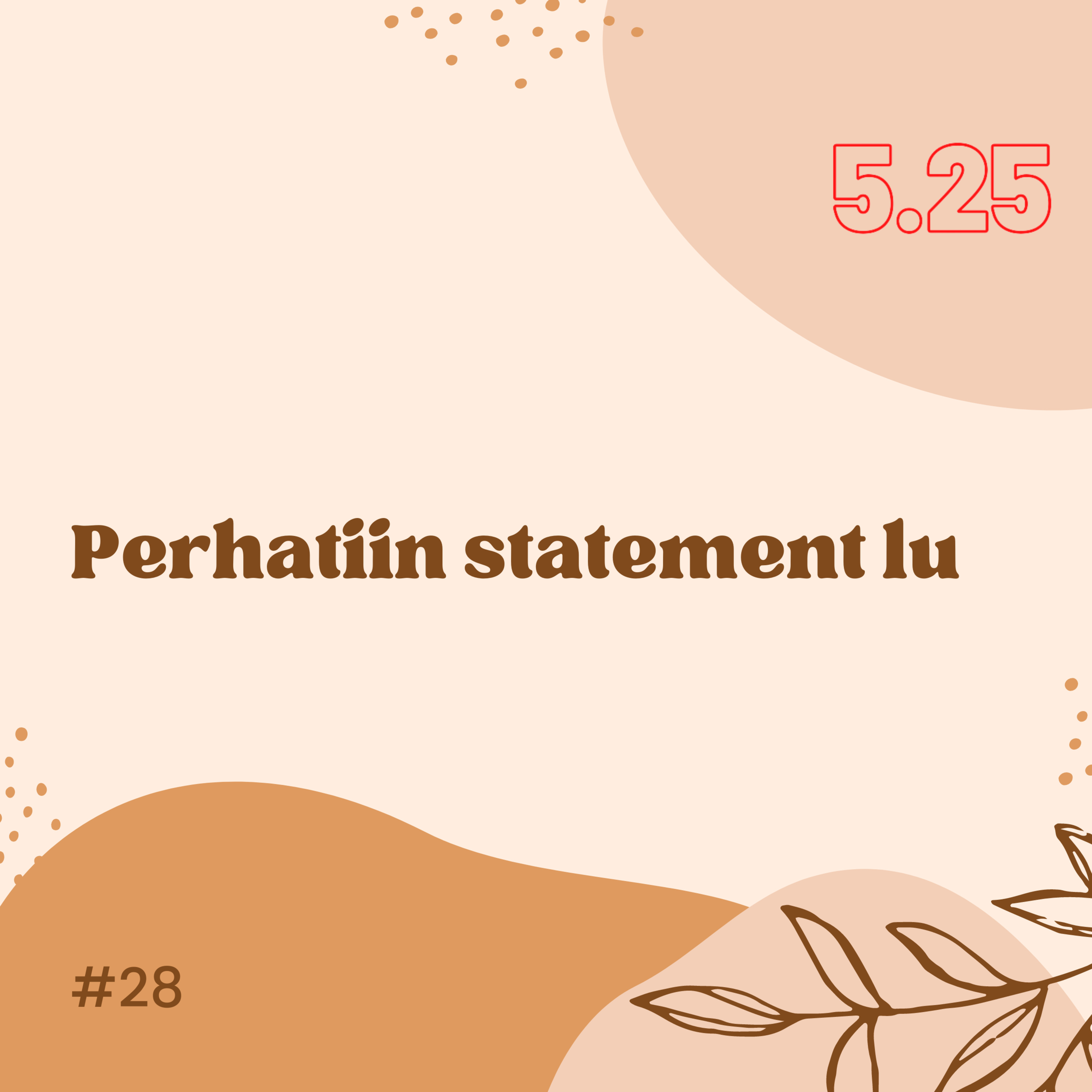 Perhatiin statement lu #28 episode artwork