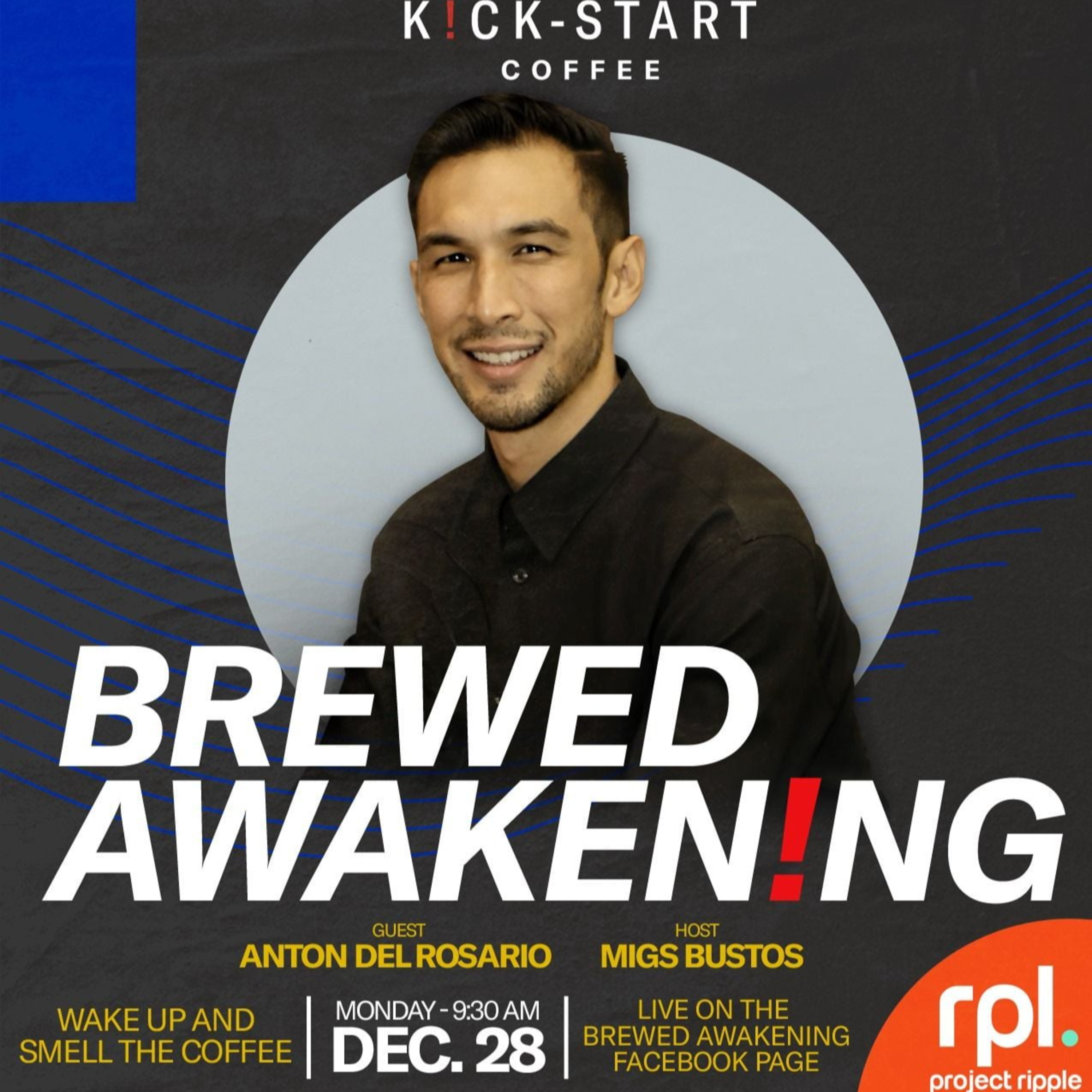 Wake Up & Smell The Coffee, with ANTON DEL ROSARIO