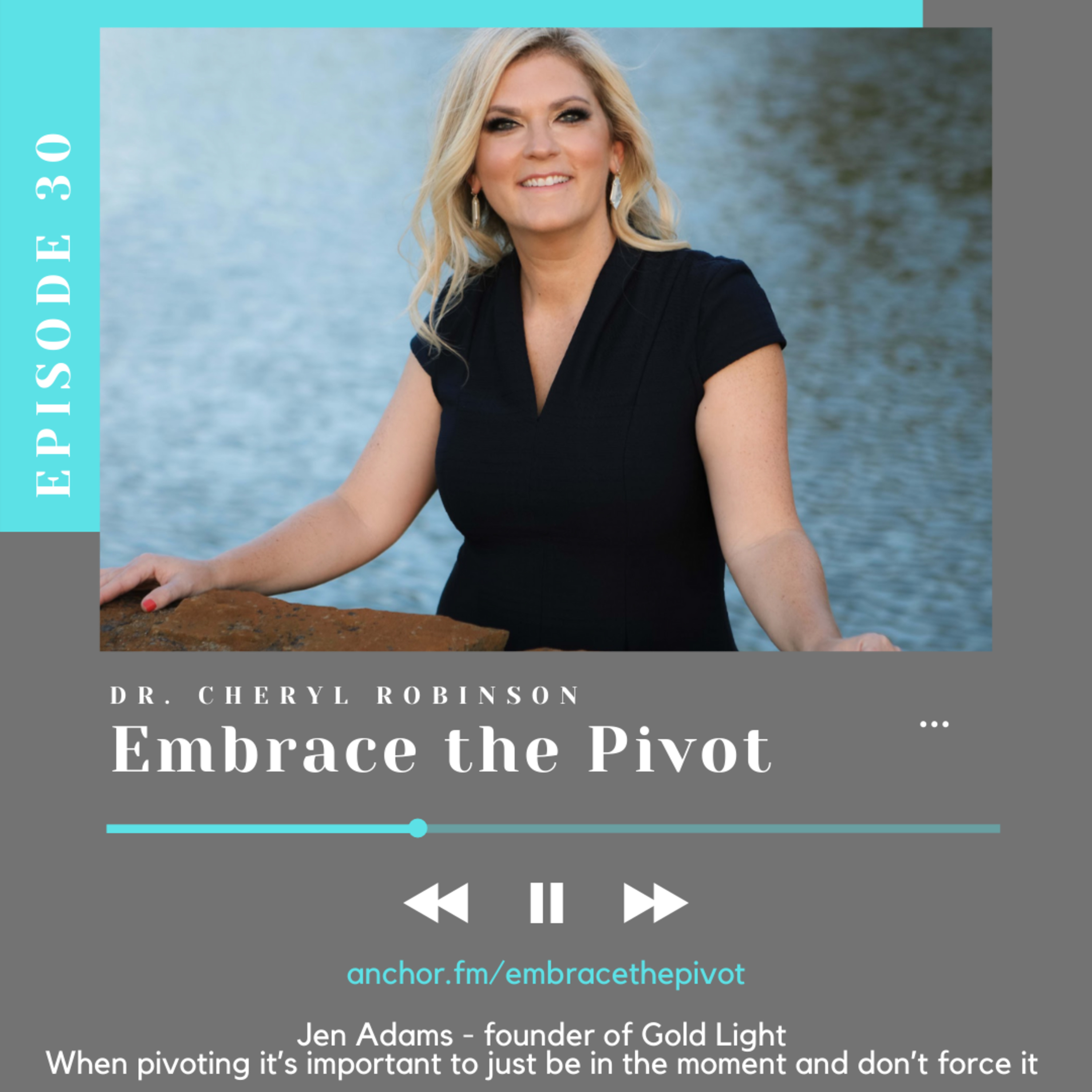 Embrace the Pivot with Dr. Cheryl Robinson